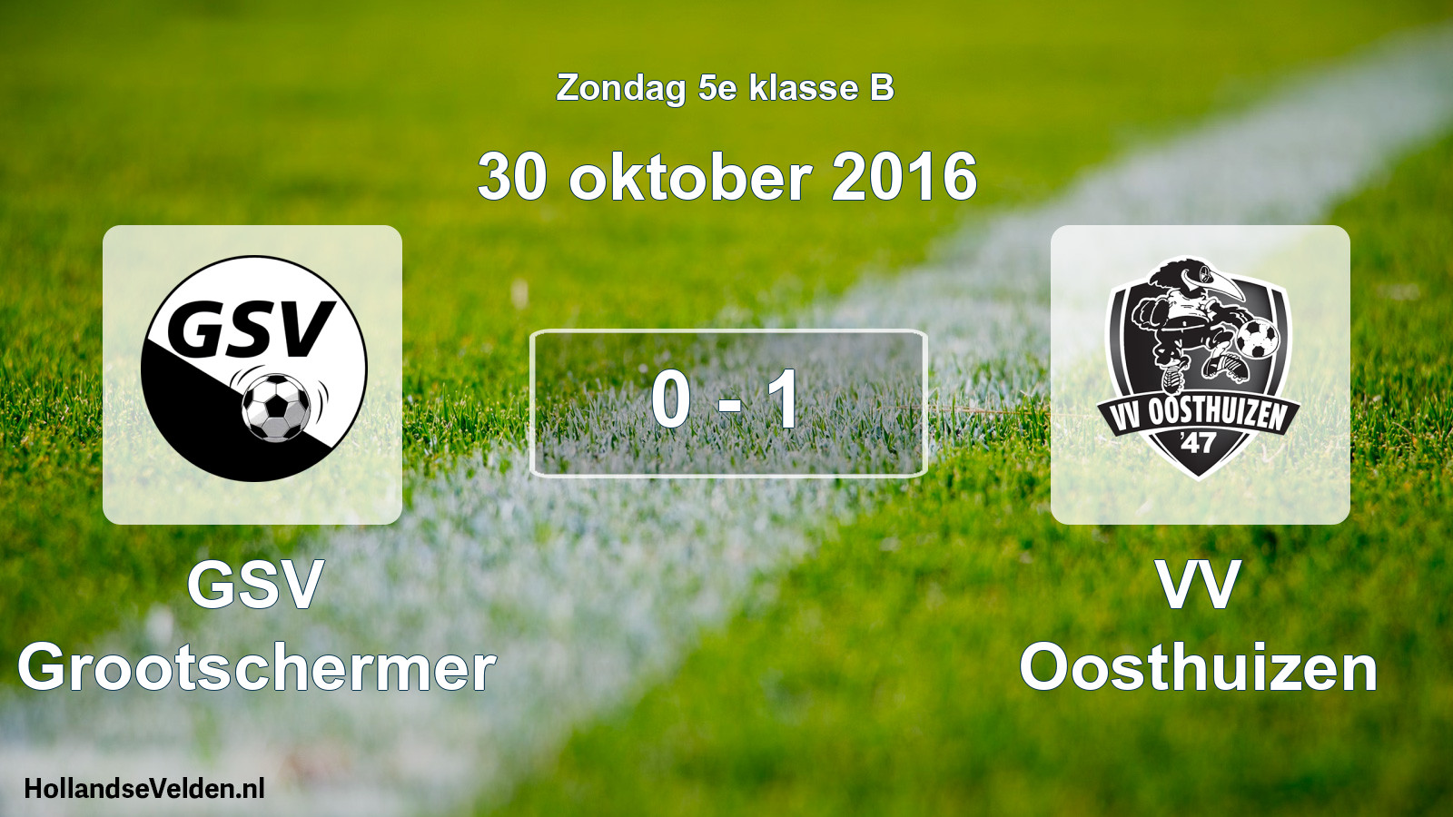 Total number of matches played: GSV Grootschermer - VV Oosthuizen 0 - 1 (30 October 2016)