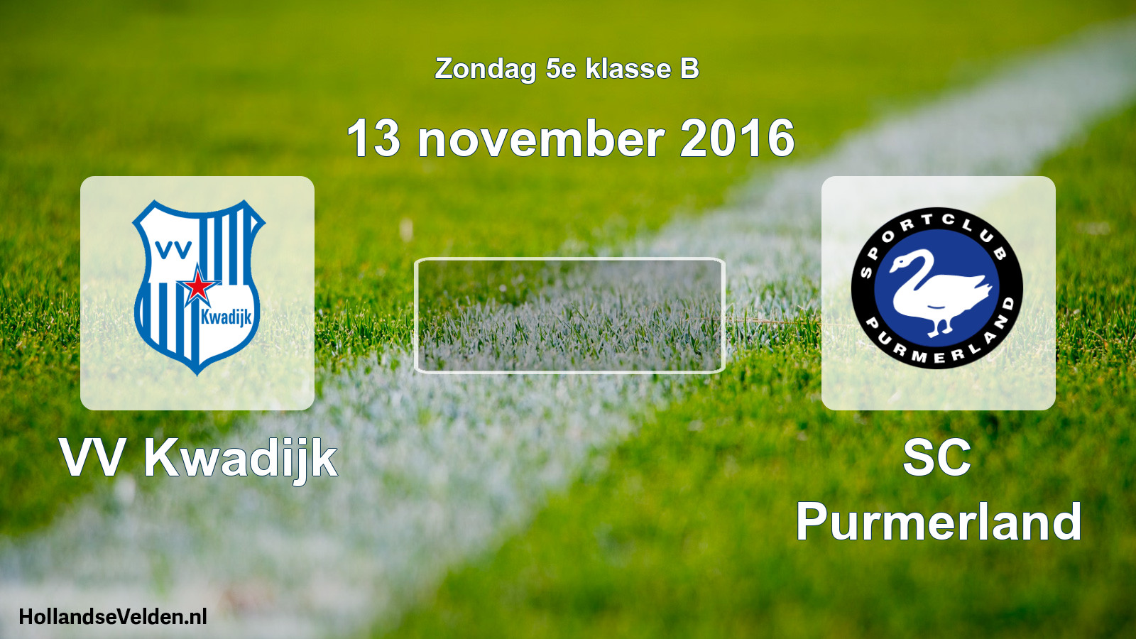 Scheduled Match: VV Kwadijk - SC Purmerland (13 November 2016)