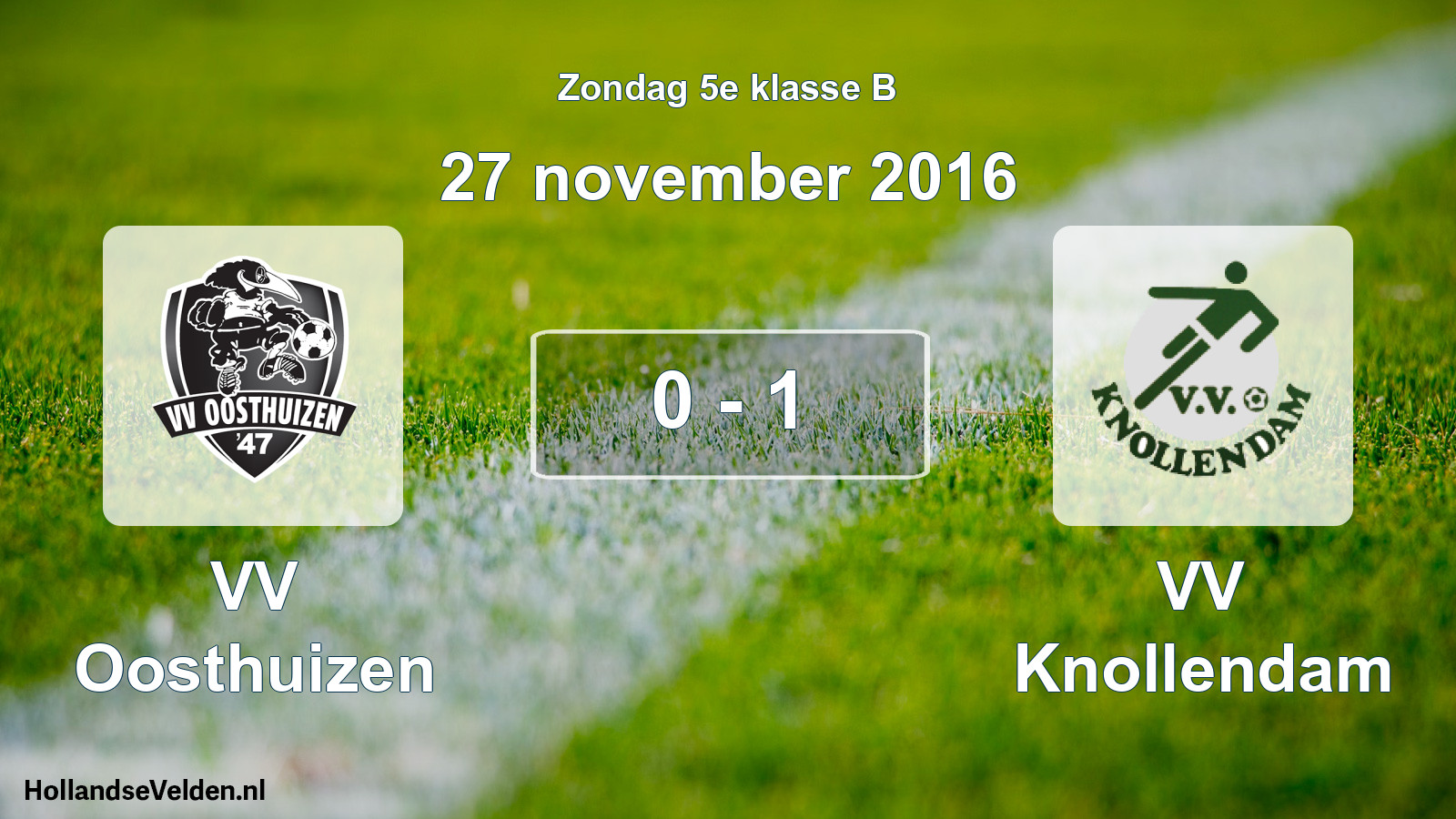 Total number of matches played: VV Oosthuizen - VV Knollendam 0 - 1 (27 November 2016)