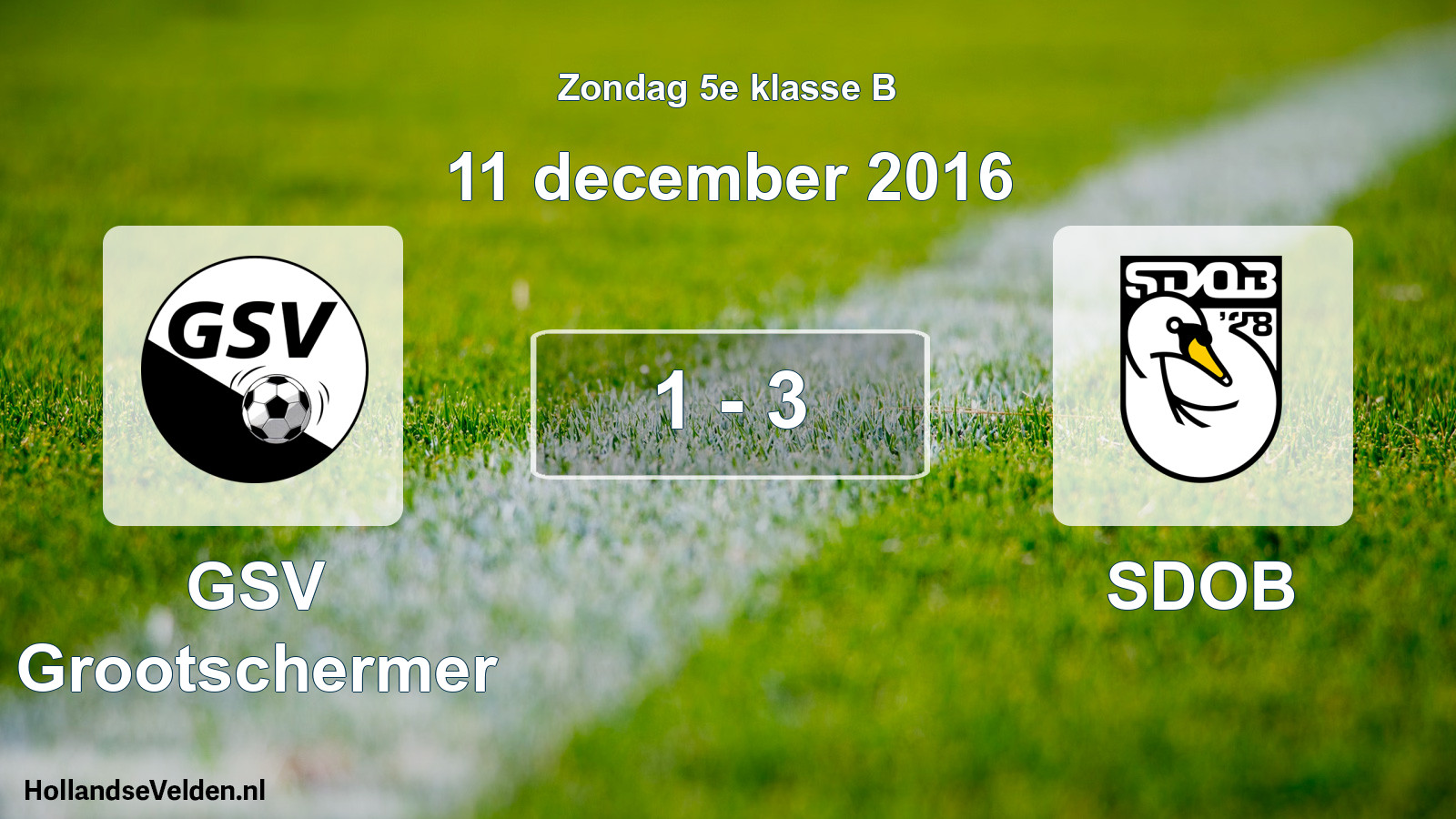 Total number of matches played: GSV Grootschermer - SDOB 1 - 3 (11 December 2016)