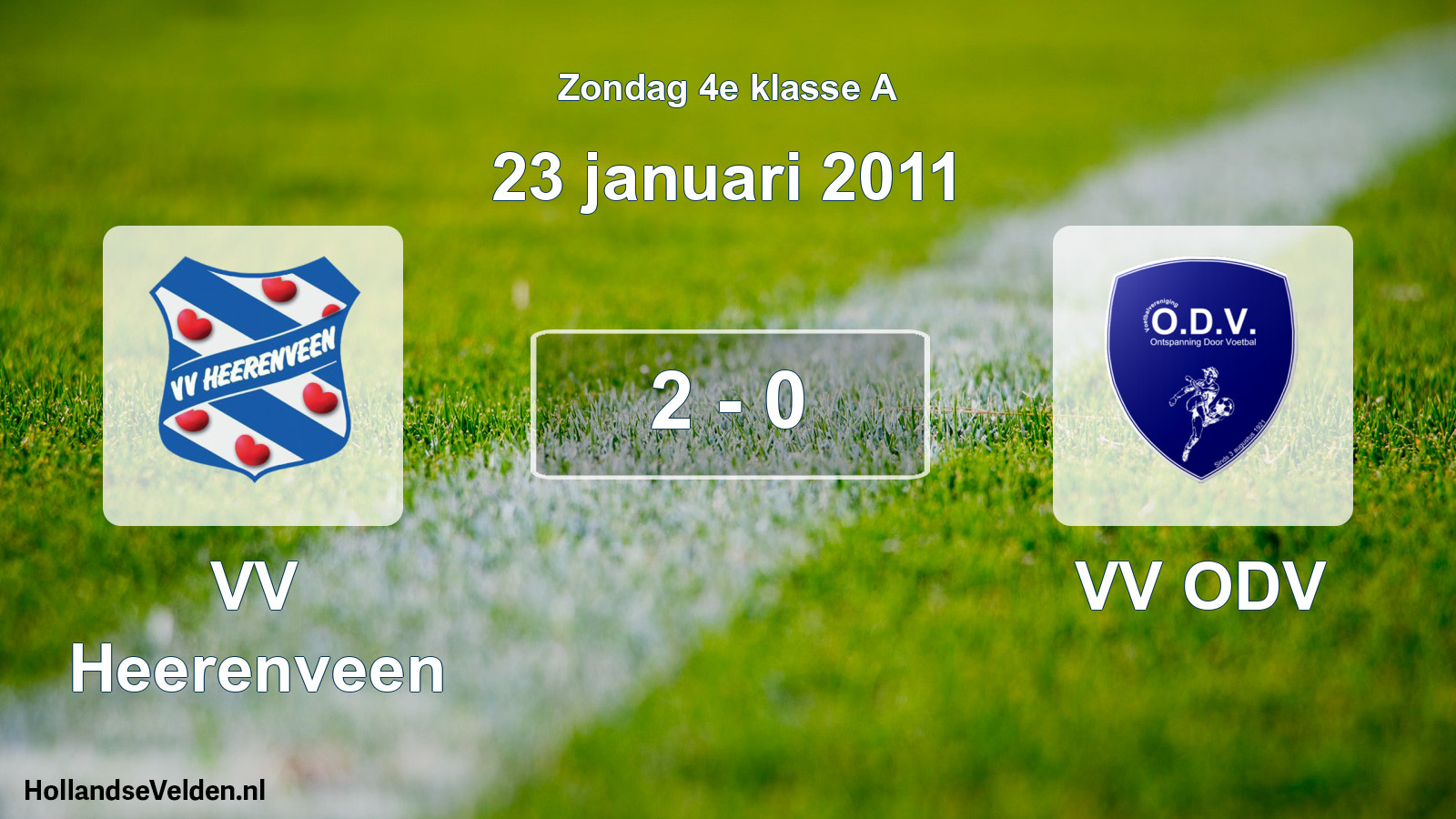 Total number of matches played: VV Heerenveen - VV ODV 2 - 0 (23 January 2011)