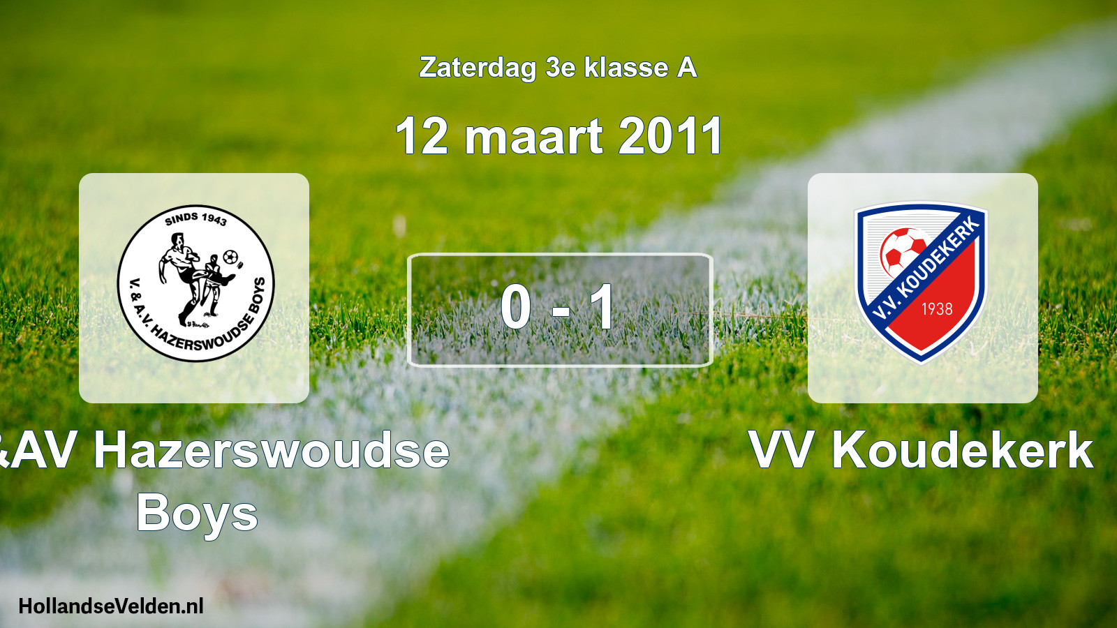 Total number of matches played: V&AV Hazerswoudse Boys - VV Koudekerk 0 - 1 (12 March 2011)