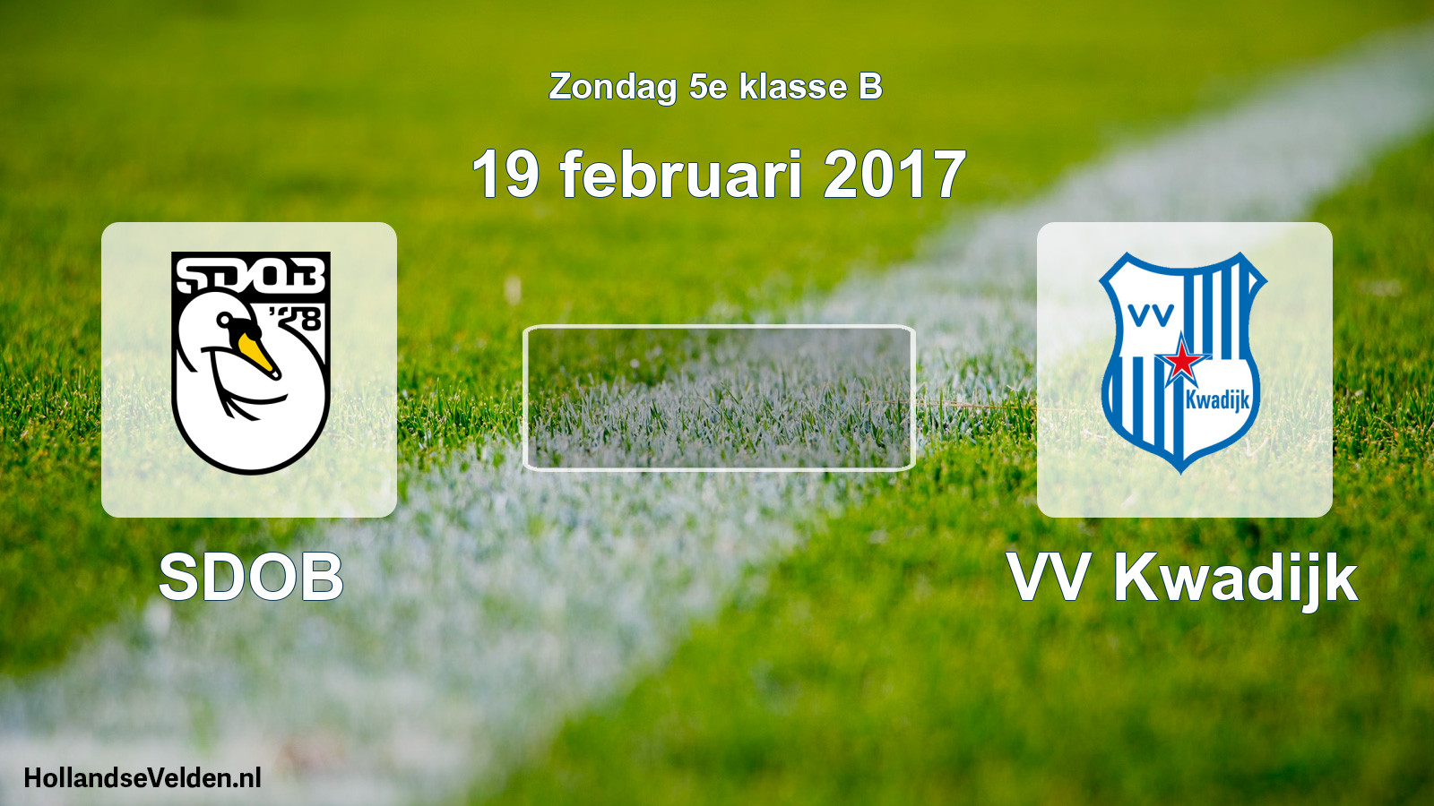 Scheduled Match: SDOB - VV Kwadijk (19 February 2017)