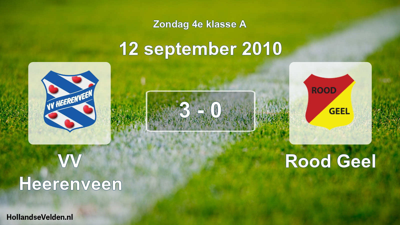 Total number of matches played: VV Heerenveen - Rood Geel 3 - 0 (12 September 2010)