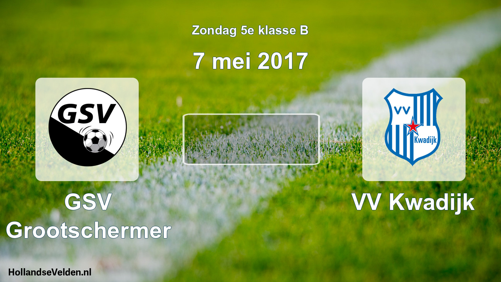 Scheduled Match: GSV Grootschermer - VV Kwadijk (7 May 2017)