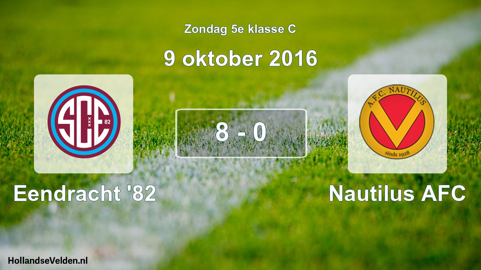 Total number of matches played: Eendracht '82 - Nautilus AFC 8 - 0 (9 October 2016)
