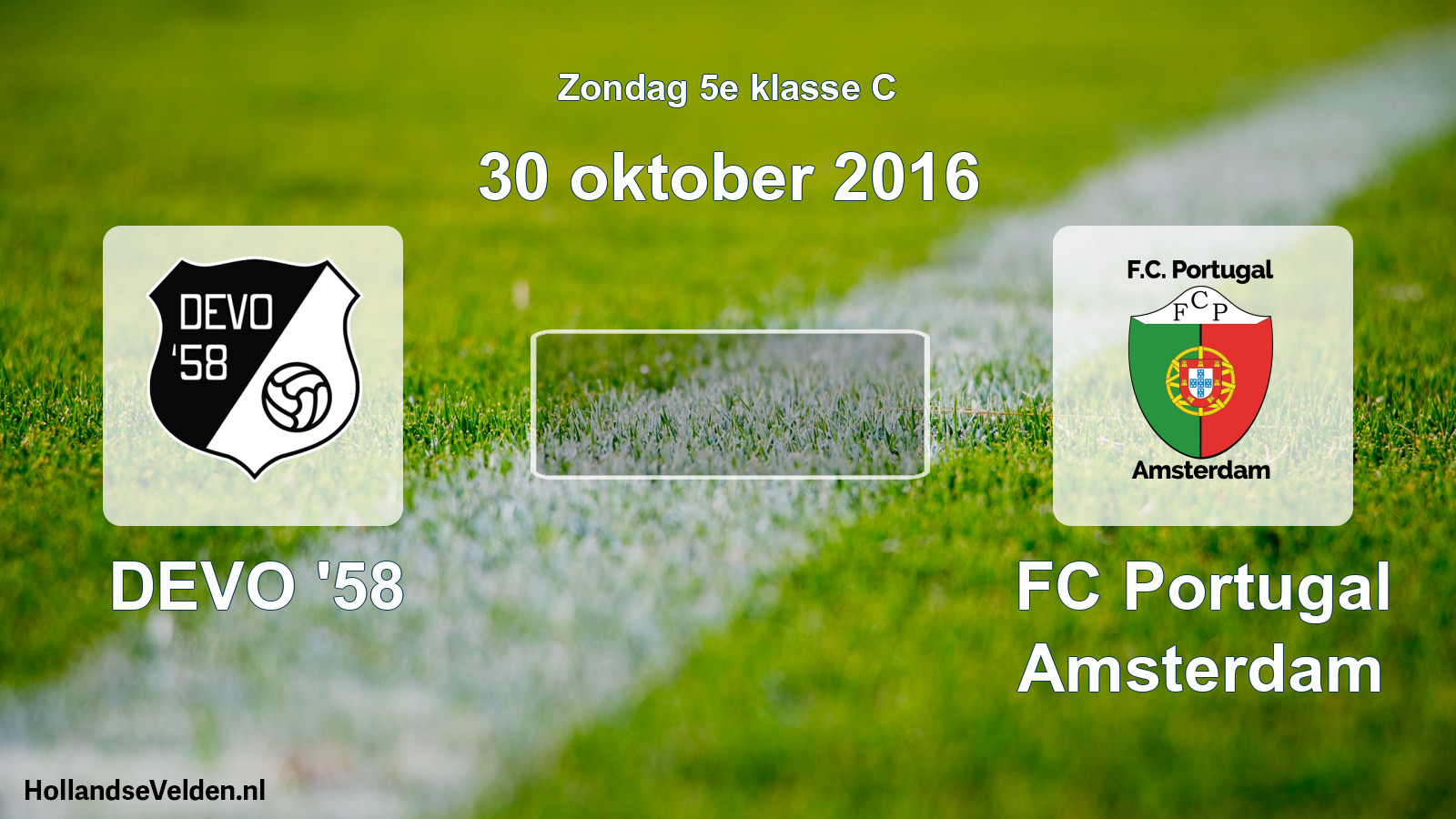 Scheduled Match: DEVO '58 - FC Portugal Amsterdam (30 October 2016)