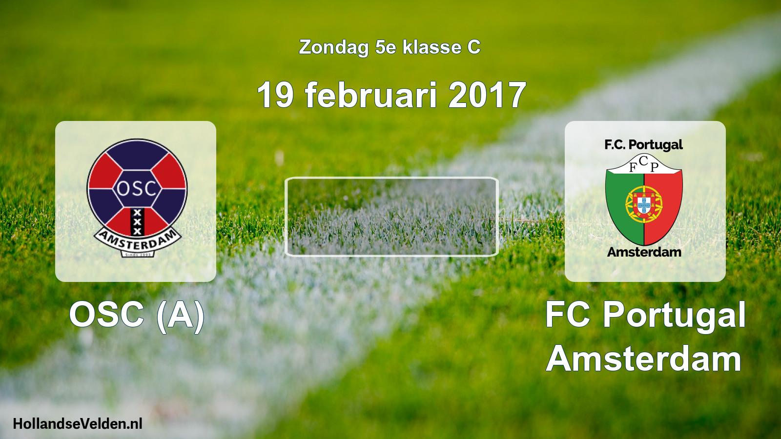 Scheduled Match: OSC (A) - FC Portugal Amsterdam (19 February 2017)