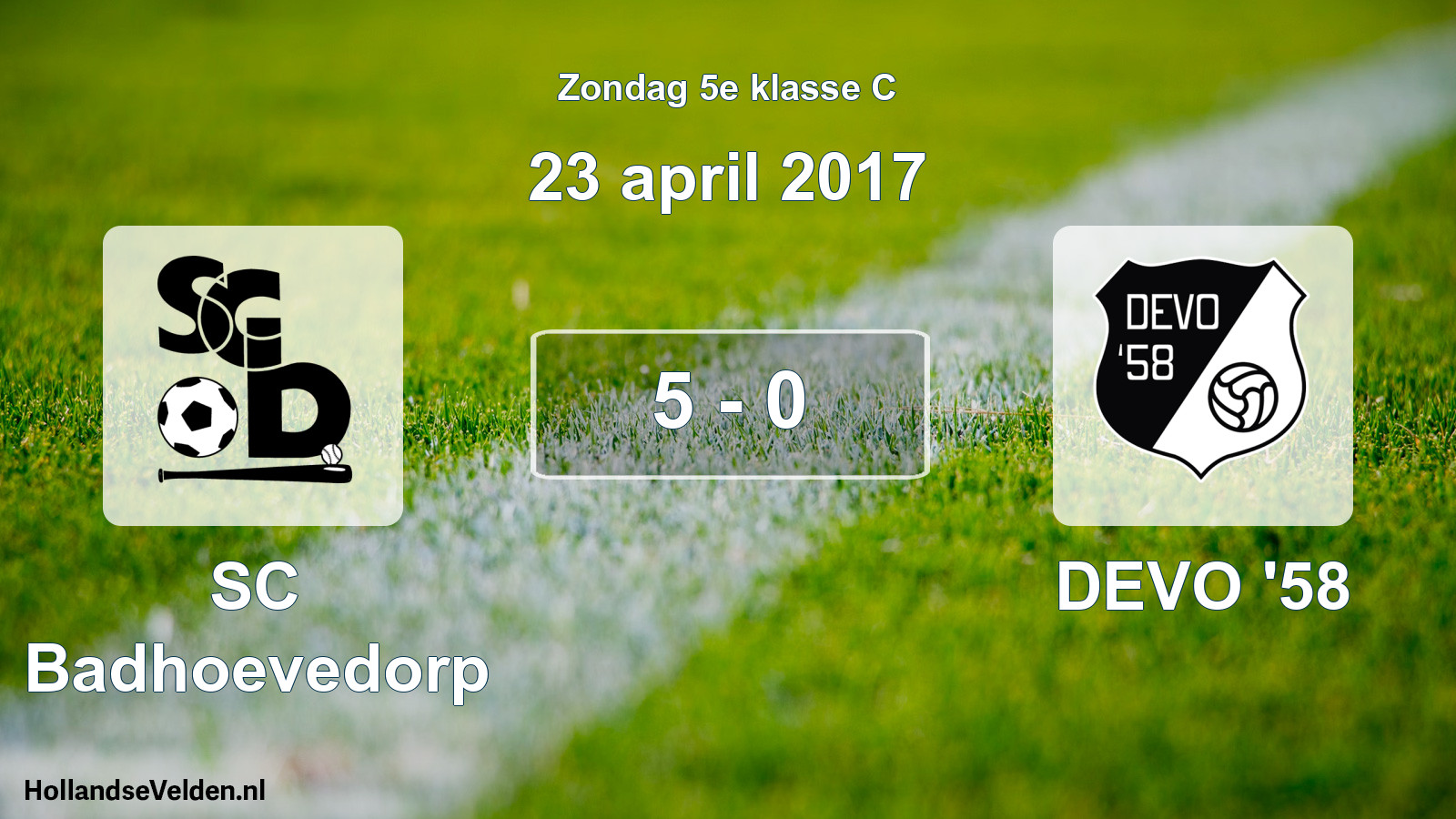 Total number of matches played: SC Badhoevedorp - DEVO '58 5 - 0 (23 April 2017)
