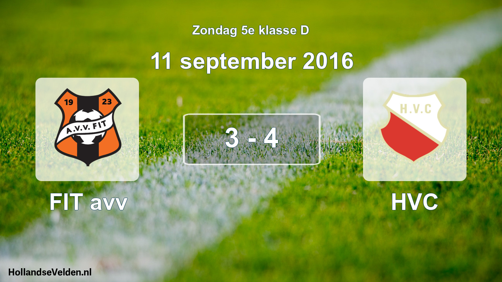 Total number of matches played: FIT avv - HVC 3 - 4 (11 September 2016)