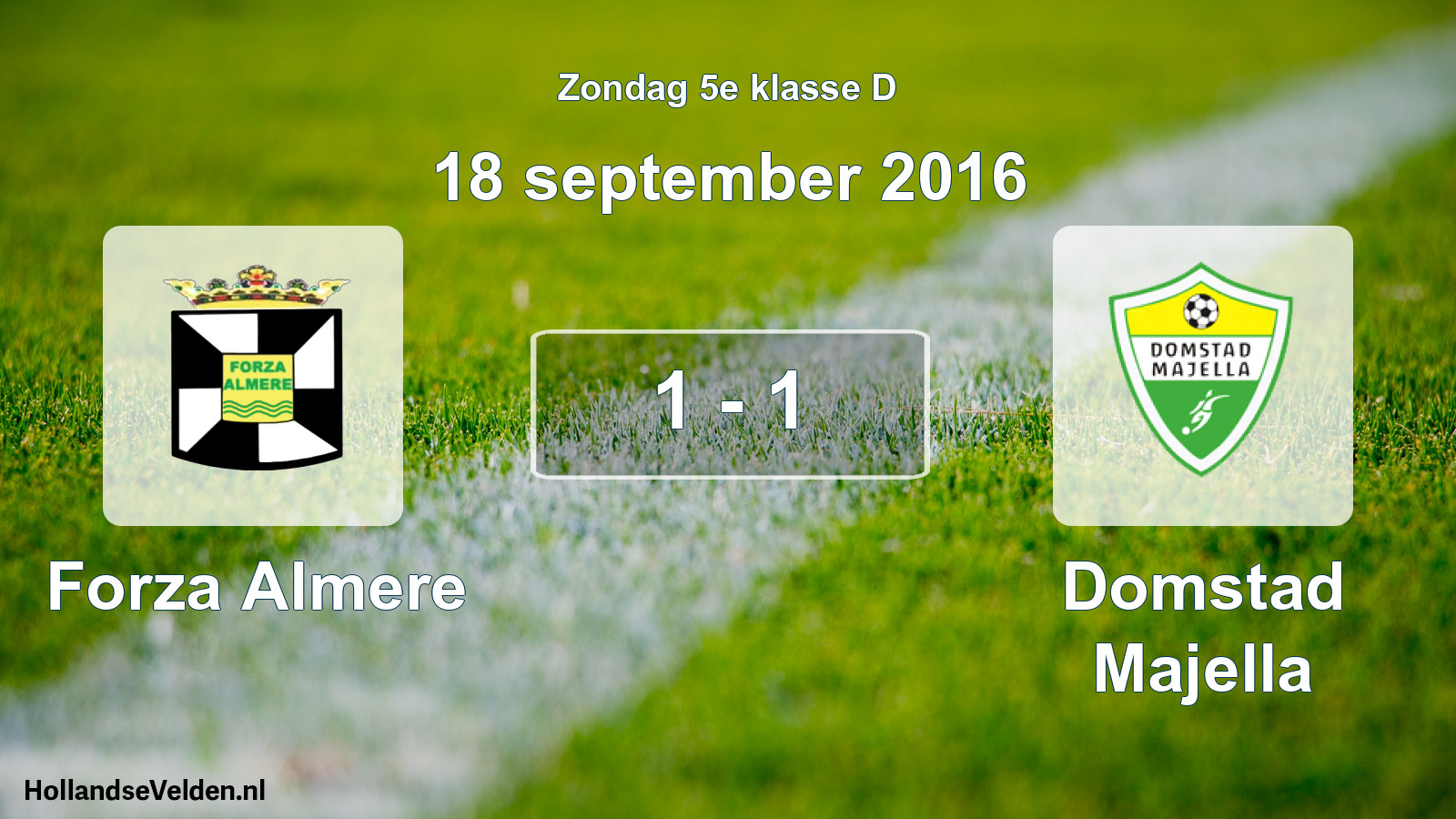 Total number of matches played: Forza Almere - Domstad Majella 1 - 1 (18 September 2016)