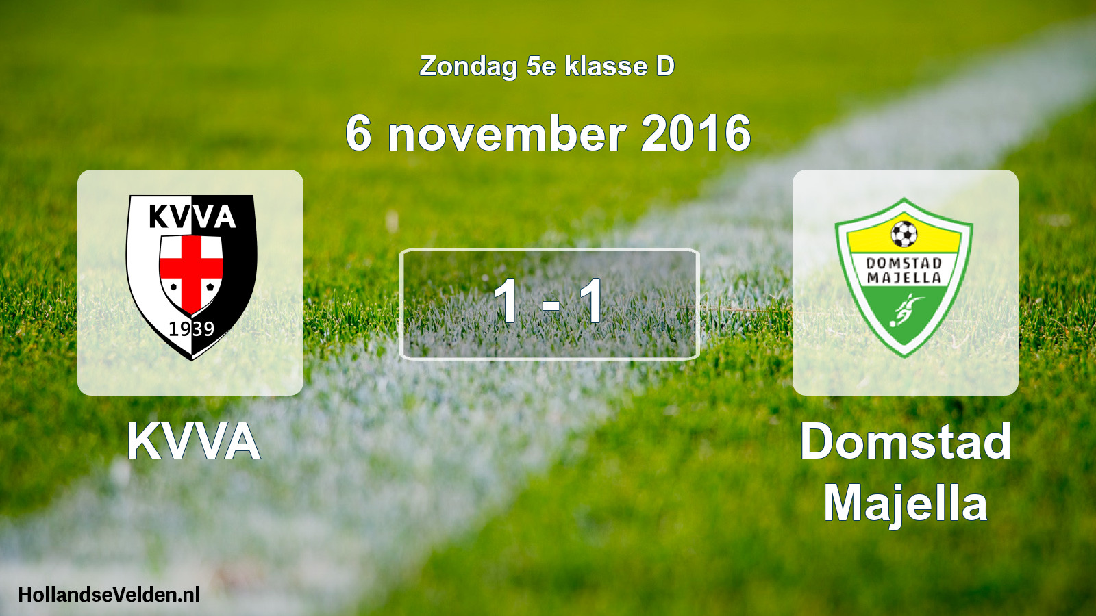 Total number of matches played: KVVA - Domstad Majella 1 - 1 (6 November 2016)