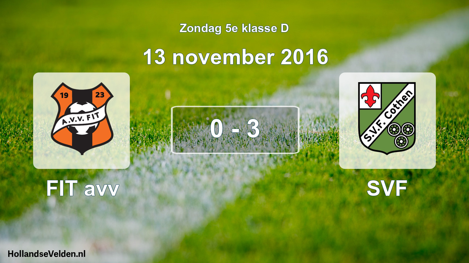 Total number of matches played: FIT avv - SVF 0 - 3 (13 November 2016)