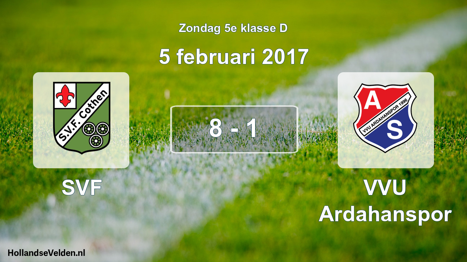 Total number of matches played: SVF - VVU Ardahanspor 8 - 1 (5 February 2017)