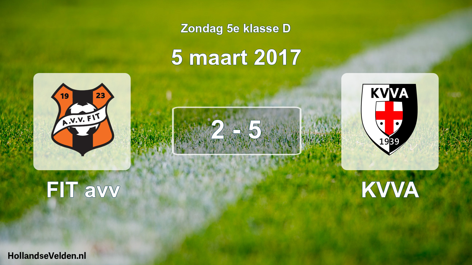 Total number of matches played: FIT avv - KVVA 2 - 5 (5 March 2017)