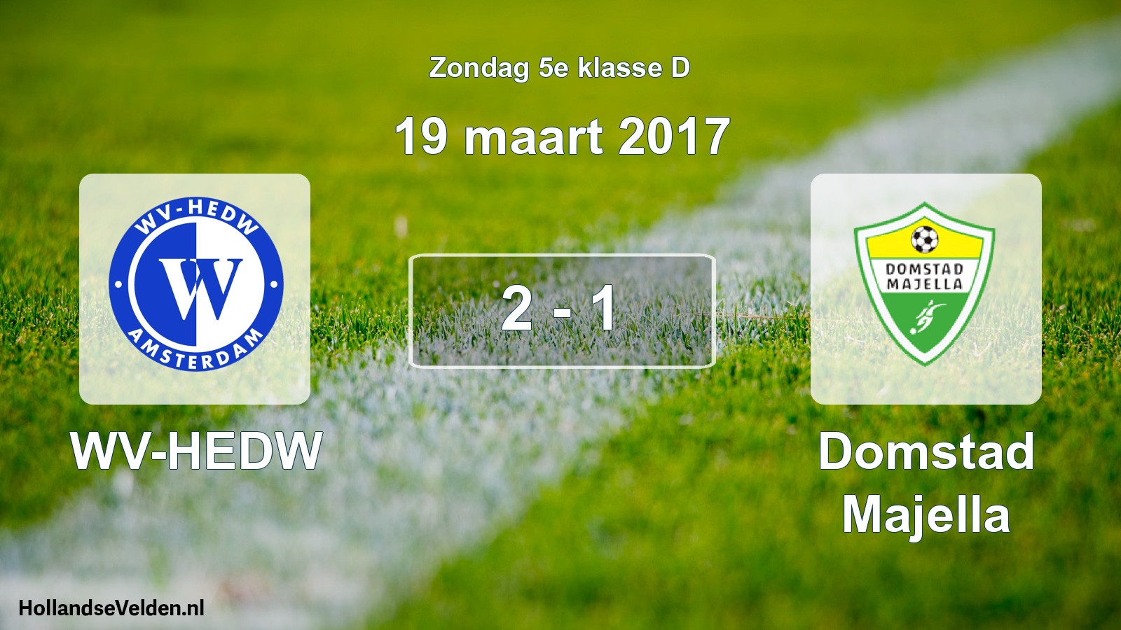 Total number of matches played: WV-HEDW - Domstad Majella 2 - 1 (19 March 2017)