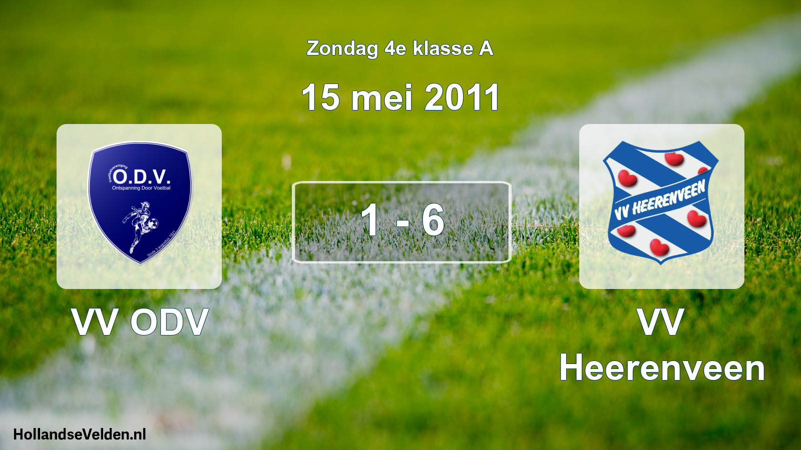 Total number of matches played: VV ODV - VV Heerenveen 1 - 6 (15 May 2011)