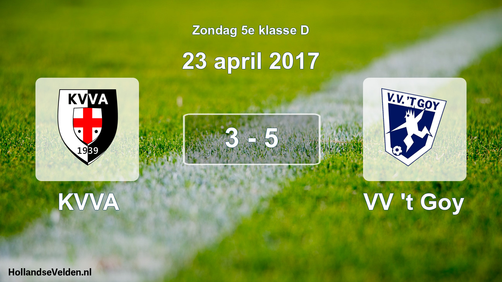 Total number of matches played: KVVA - VV 't Goy 3 - 5 (23 April 2017)