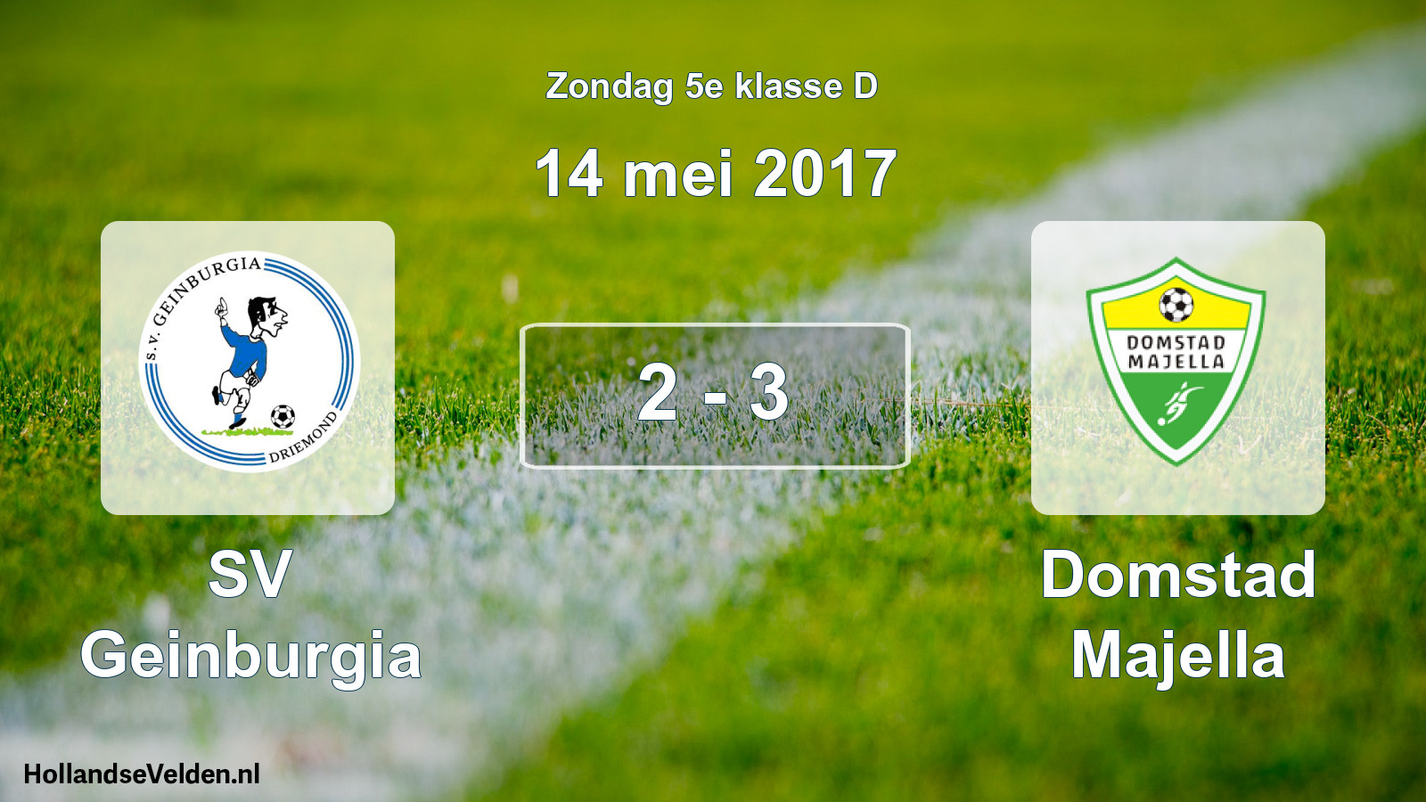 Total number of matches played: SV Geinburgia - Domstad Majella 2 - 3 (14 May 2017)