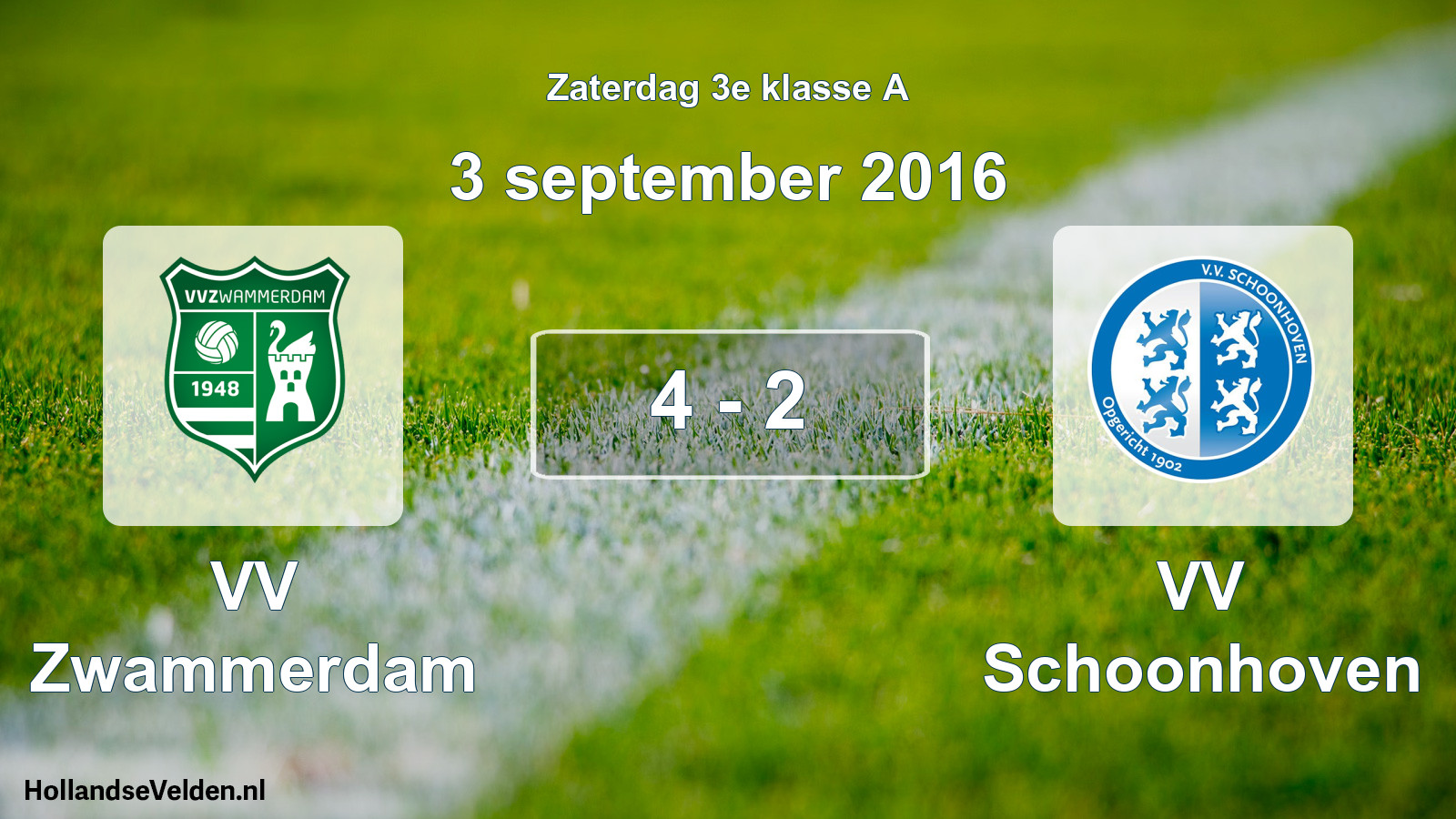 Total number of matches played: VV Zwammerdam - VV Schoonhoven 4 - 2 (3 September 2016)