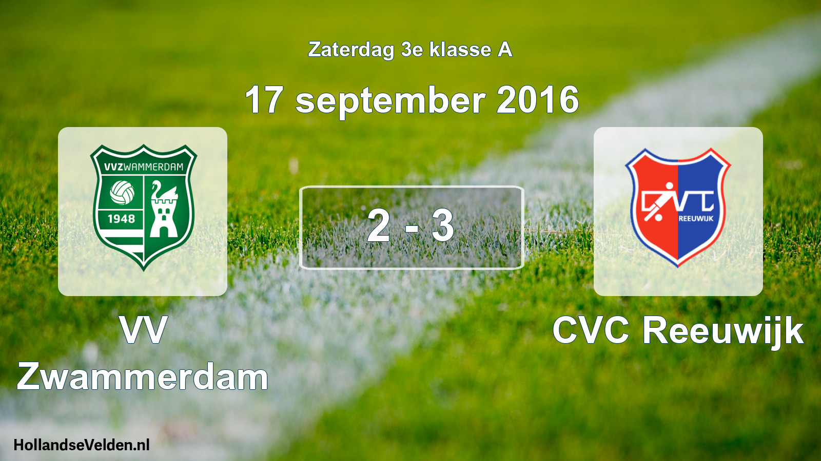 Total number of matches played: VV Zwammerdam - CVC Reeuwijk 2 - 3 (17 September 2016)