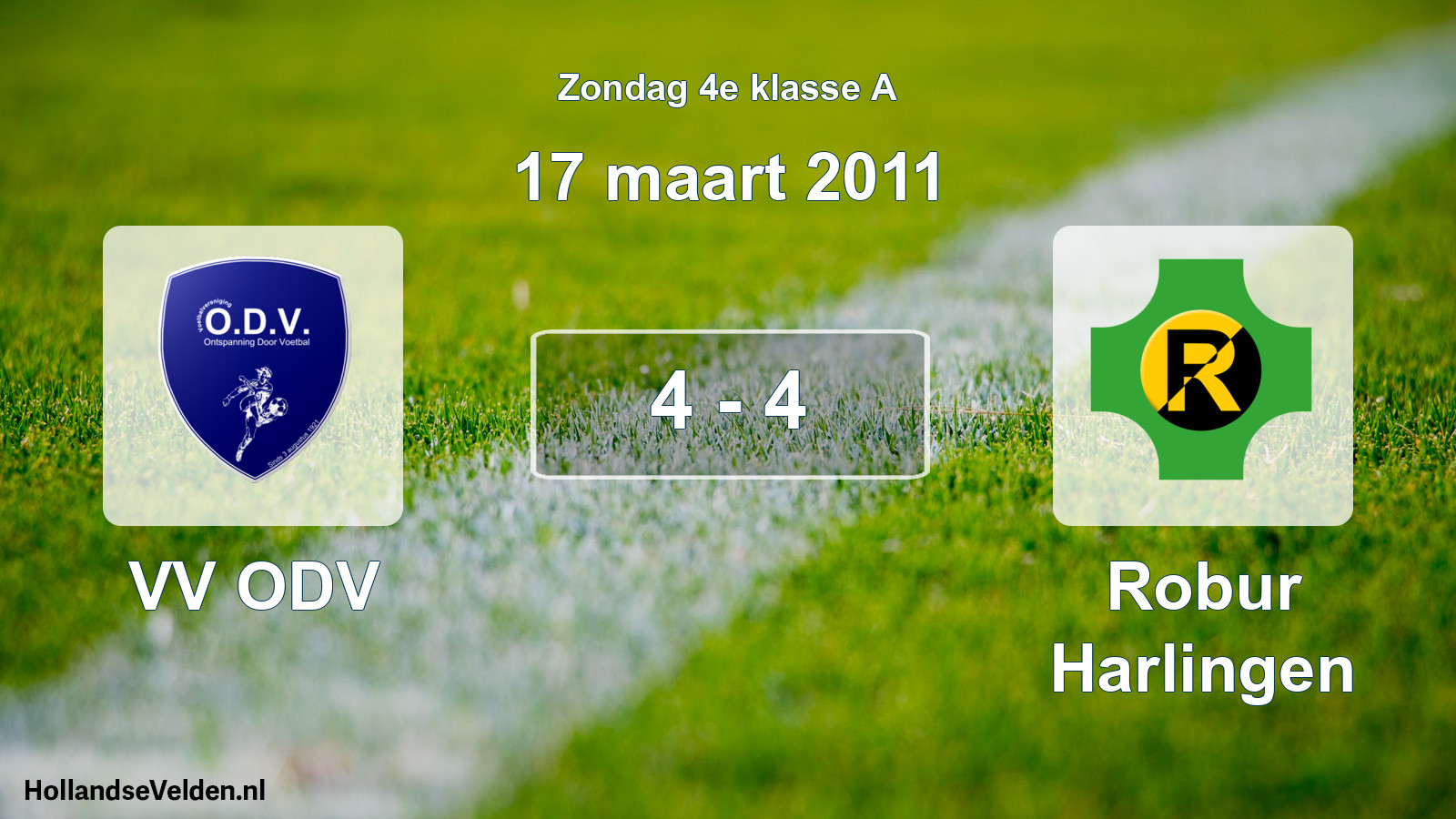 Total number of matches played: VV ODV - Robur Harlingen 4 - 4 (17 March 2011)