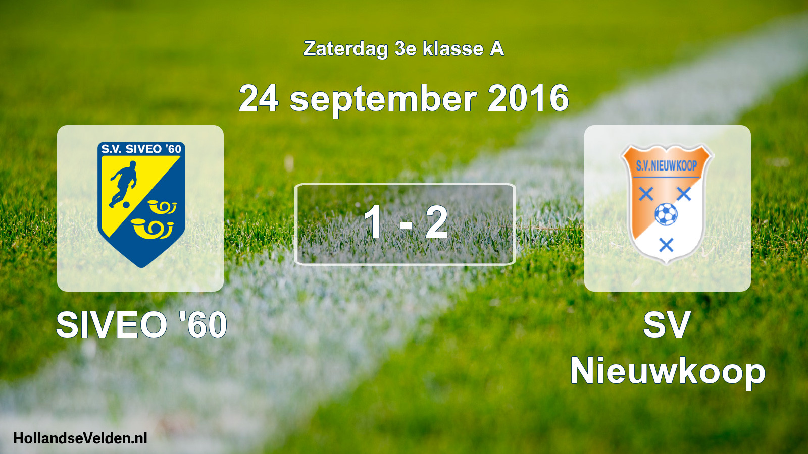 Total number of matches played: SIVEO '60 - SV Nieuwkoop 1 - 2 (24 September 2016)