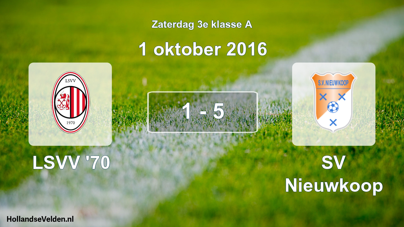 Total number of matches played: LSVV '70 - SV Nieuwkoop 1 - 5 (1 October 2016)