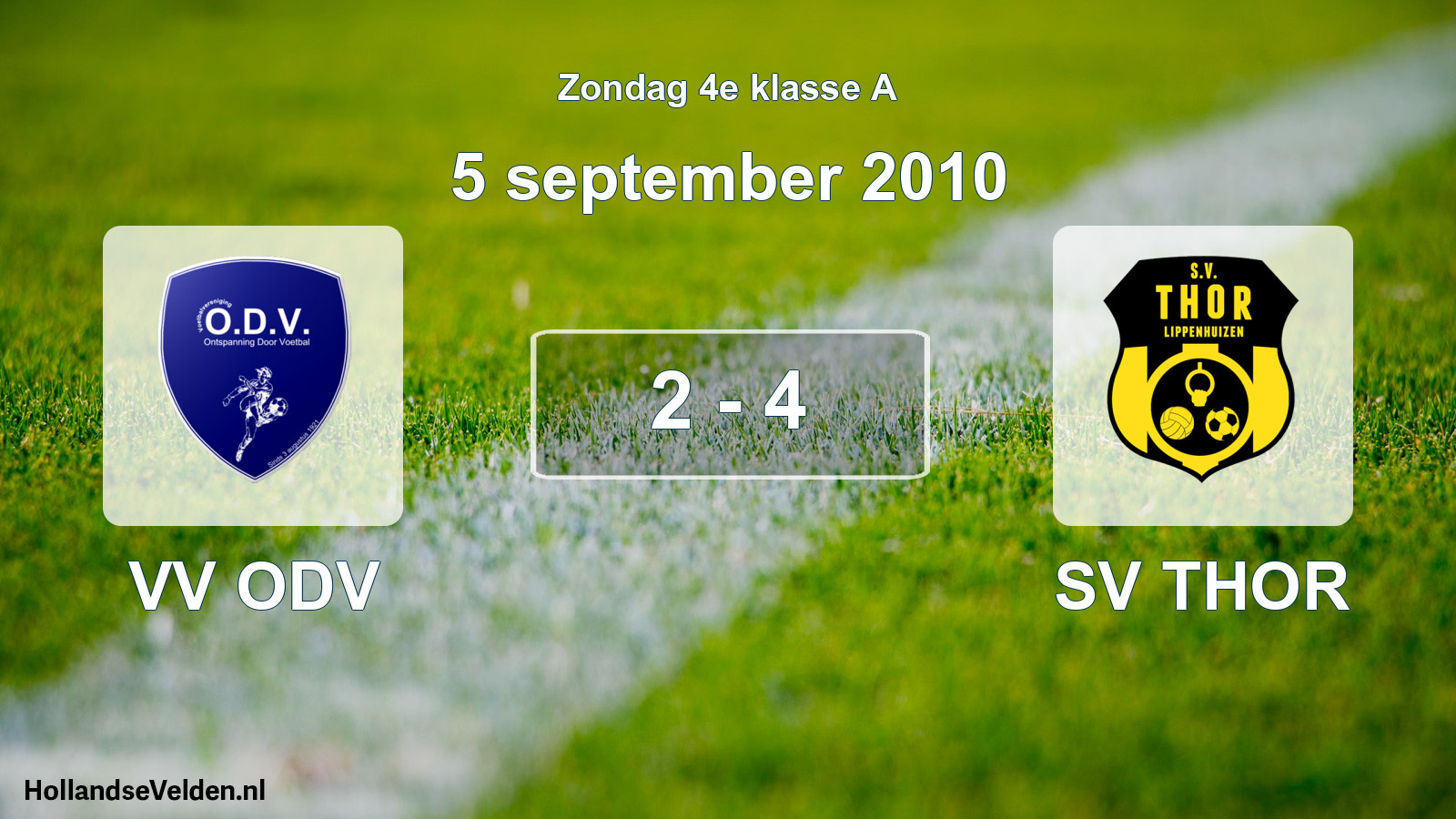 Total number of matches played: VV ODV - SV THOR 2 - 4 (5 September 2010)