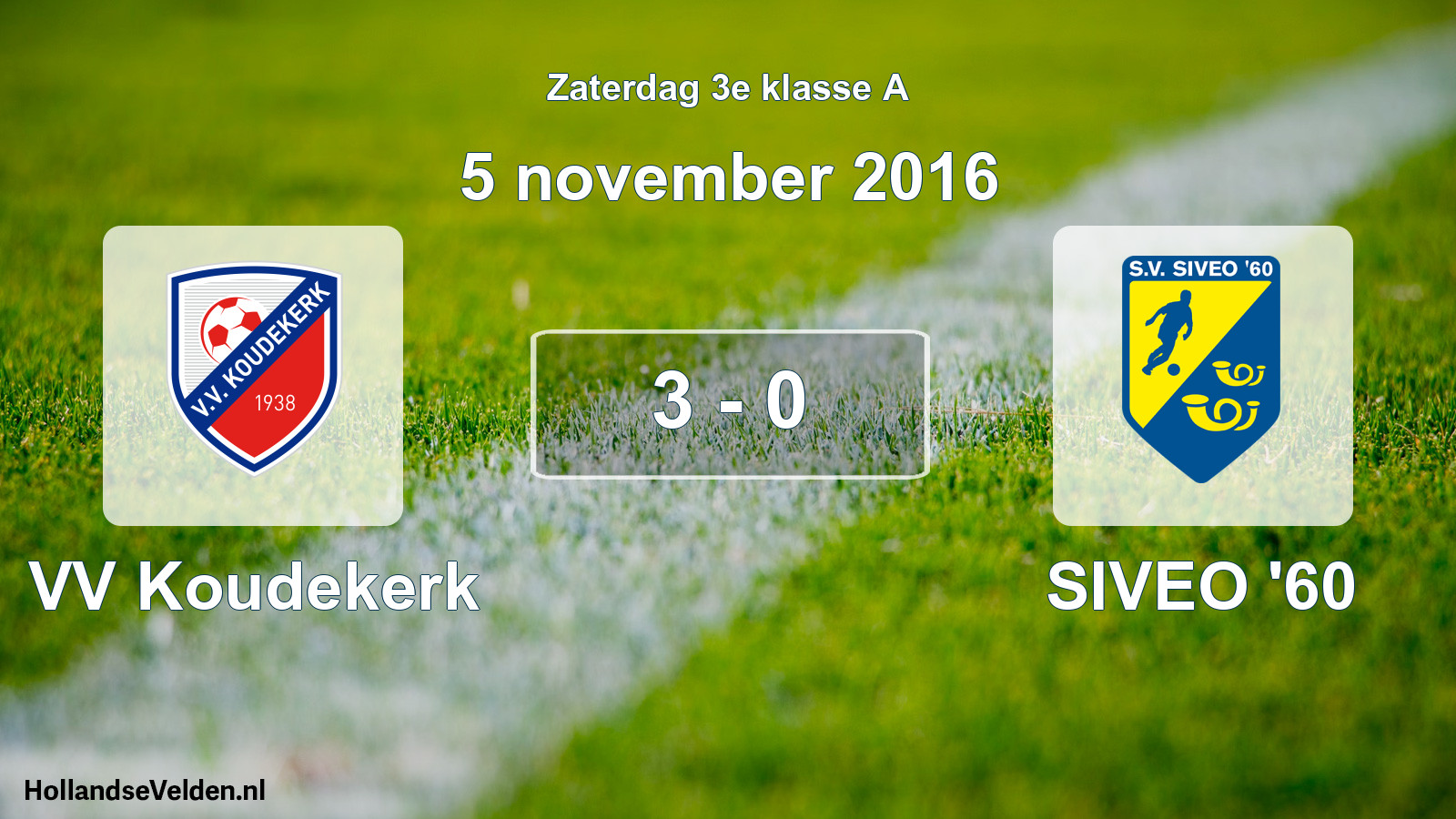 Total number of matches played: VV Koudekerk - SIVEO '60 3 - 0 (5 November 2016)
