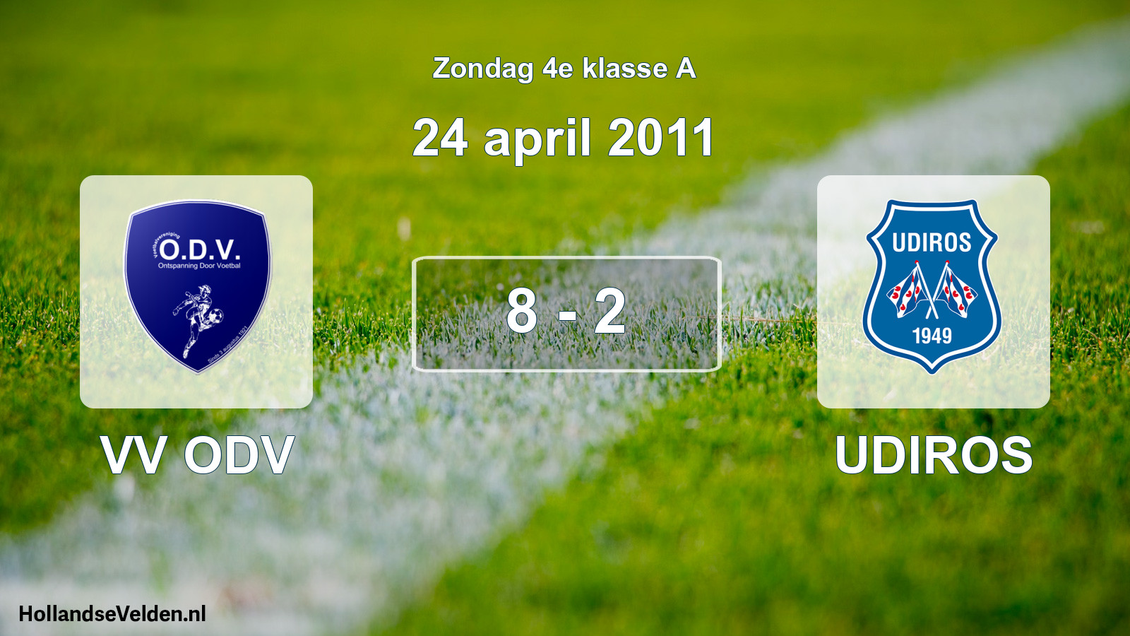 Total number of matches played: VV ODV - UDIROS 8 - 2 (24 April 2011)
