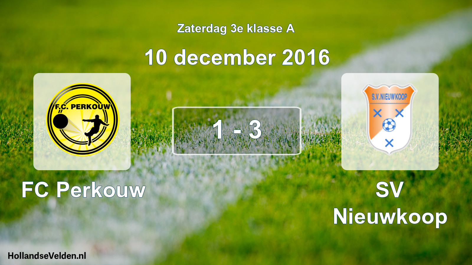 Total number of matches played: FC Perkouw - SV Nieuwkoop 1 - 3 (10 December 2016)