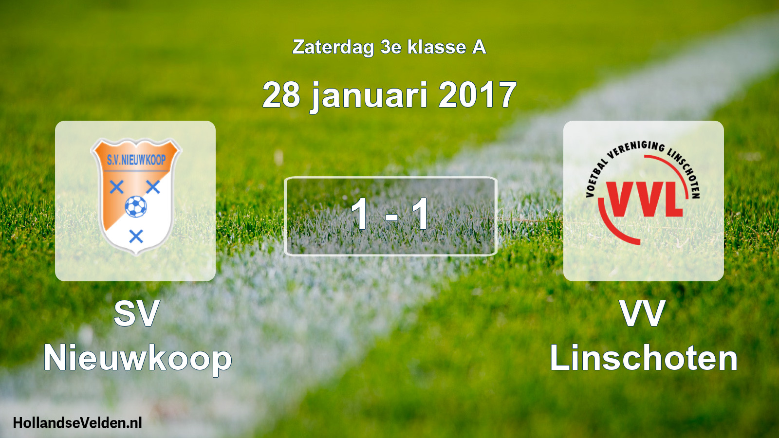 Total number of matches played: SV Nieuwkoop - VV Linschoten 1 - 1 (28 January 2017)