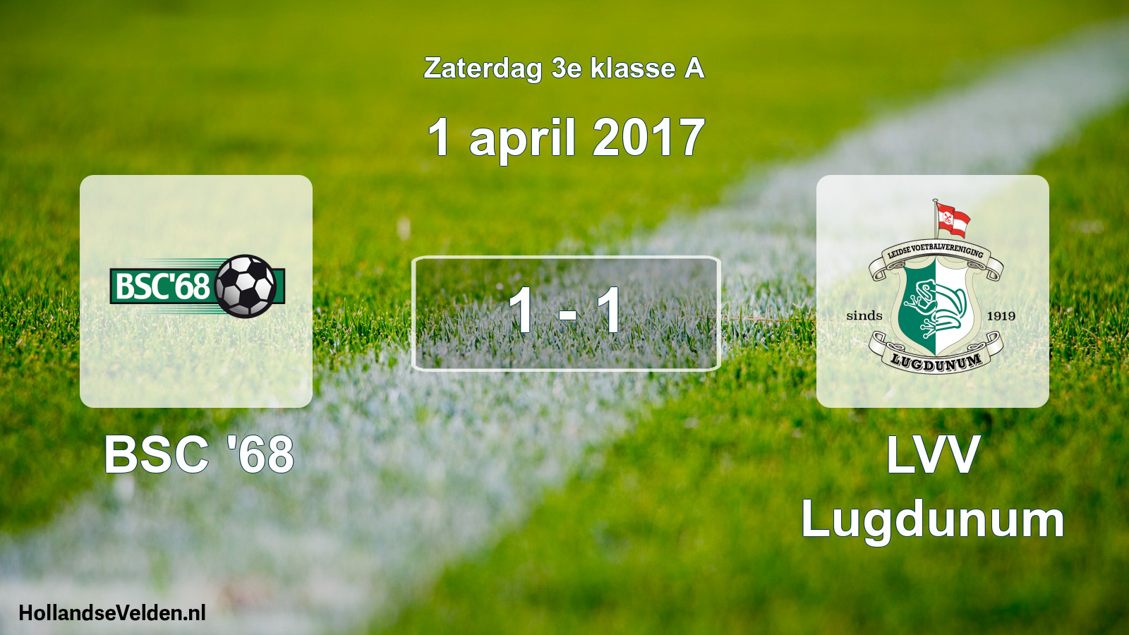 Total number of matches played: BSC '68 - LVV Lugdunum 1 - 1 (1 April 2017)