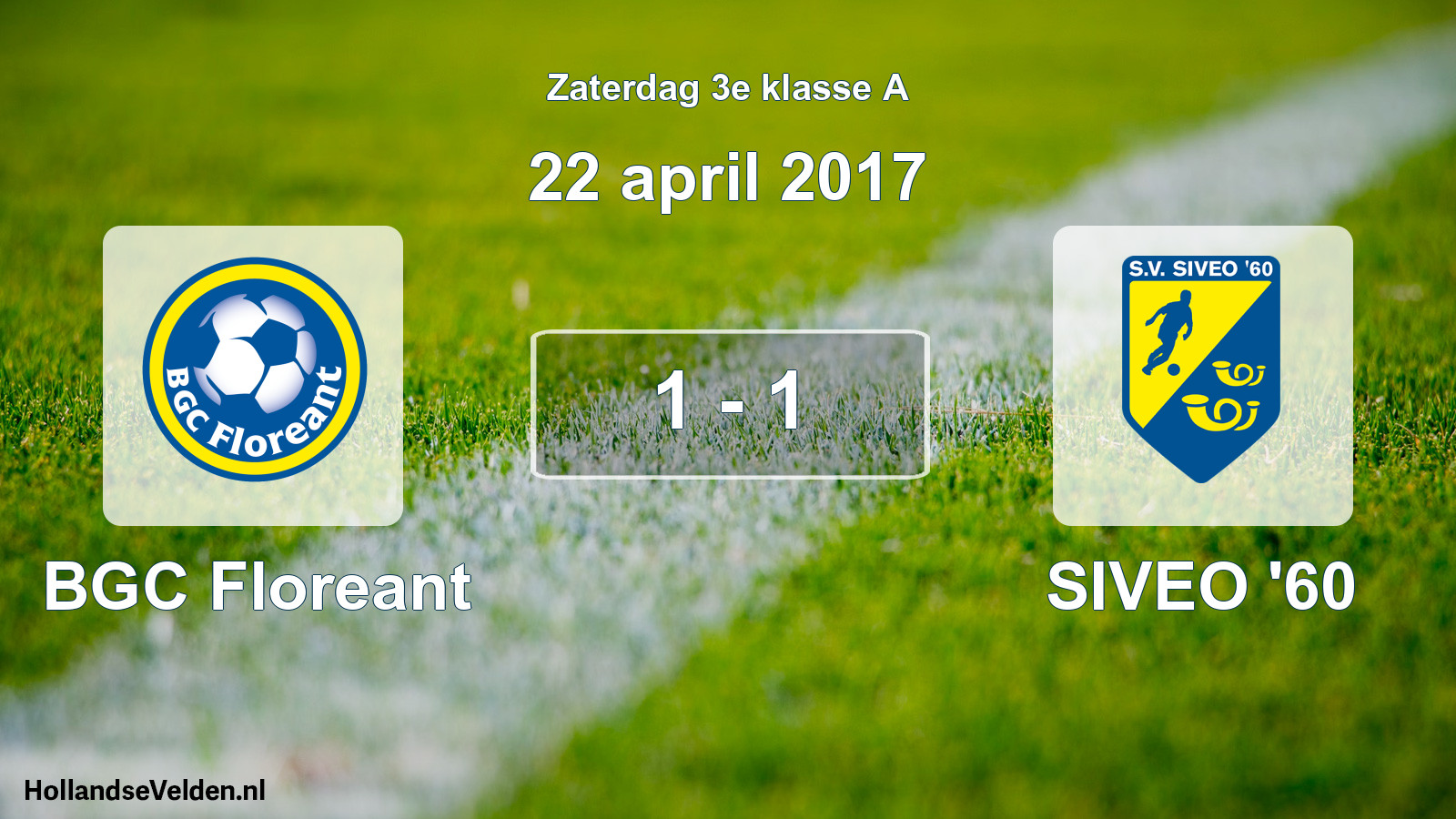Total number of matches played: BGC Floreant - SIVEO '60 1 - 1 (22 April 2017)