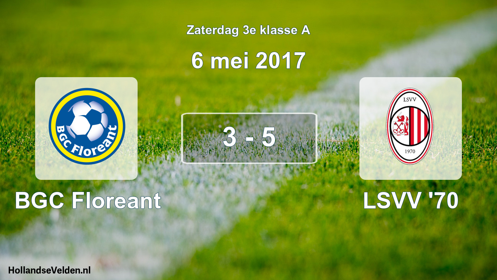 Total number of matches played: BGC Floreant - LSVV '70 3 - 5 (6 May 2017)