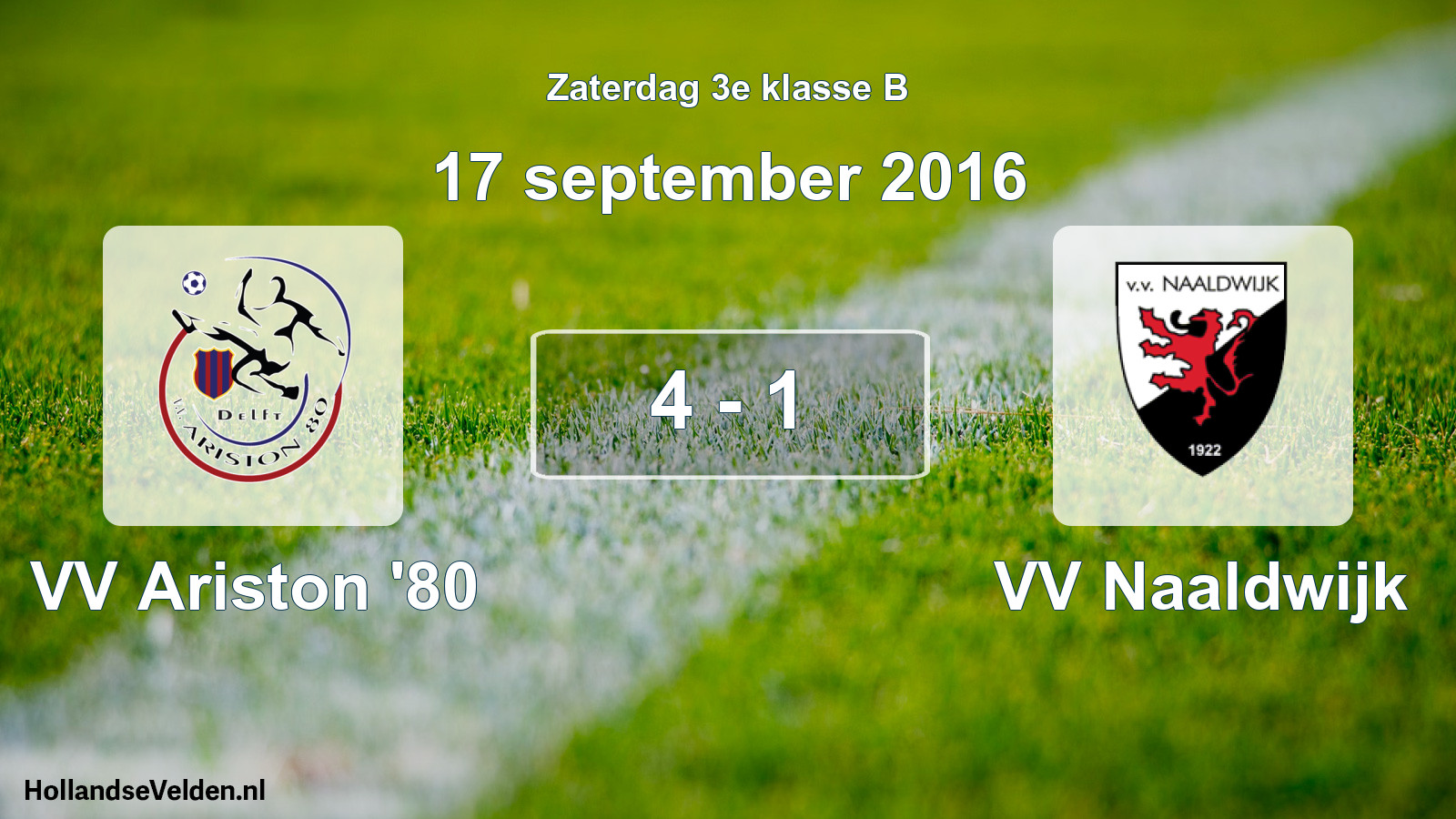 Total number of matches played: VV Ariston '80 - VV Naaldwijk 4 - 1 (17 September 2016)