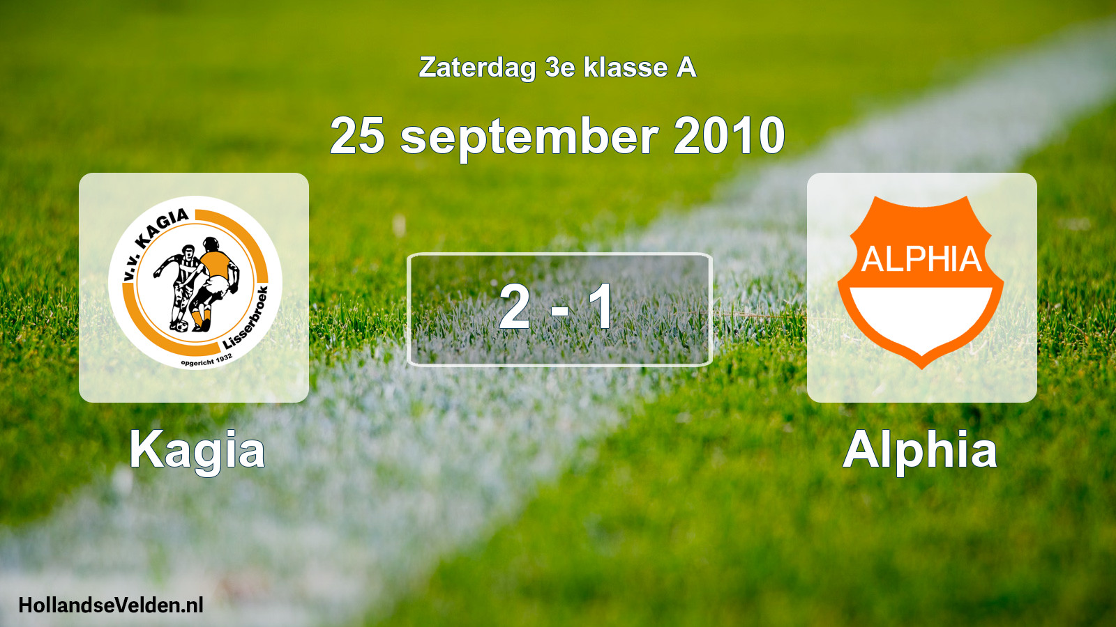 Total number of matches played: Kagia - Alphia 2 - 1 (25 September 2010)