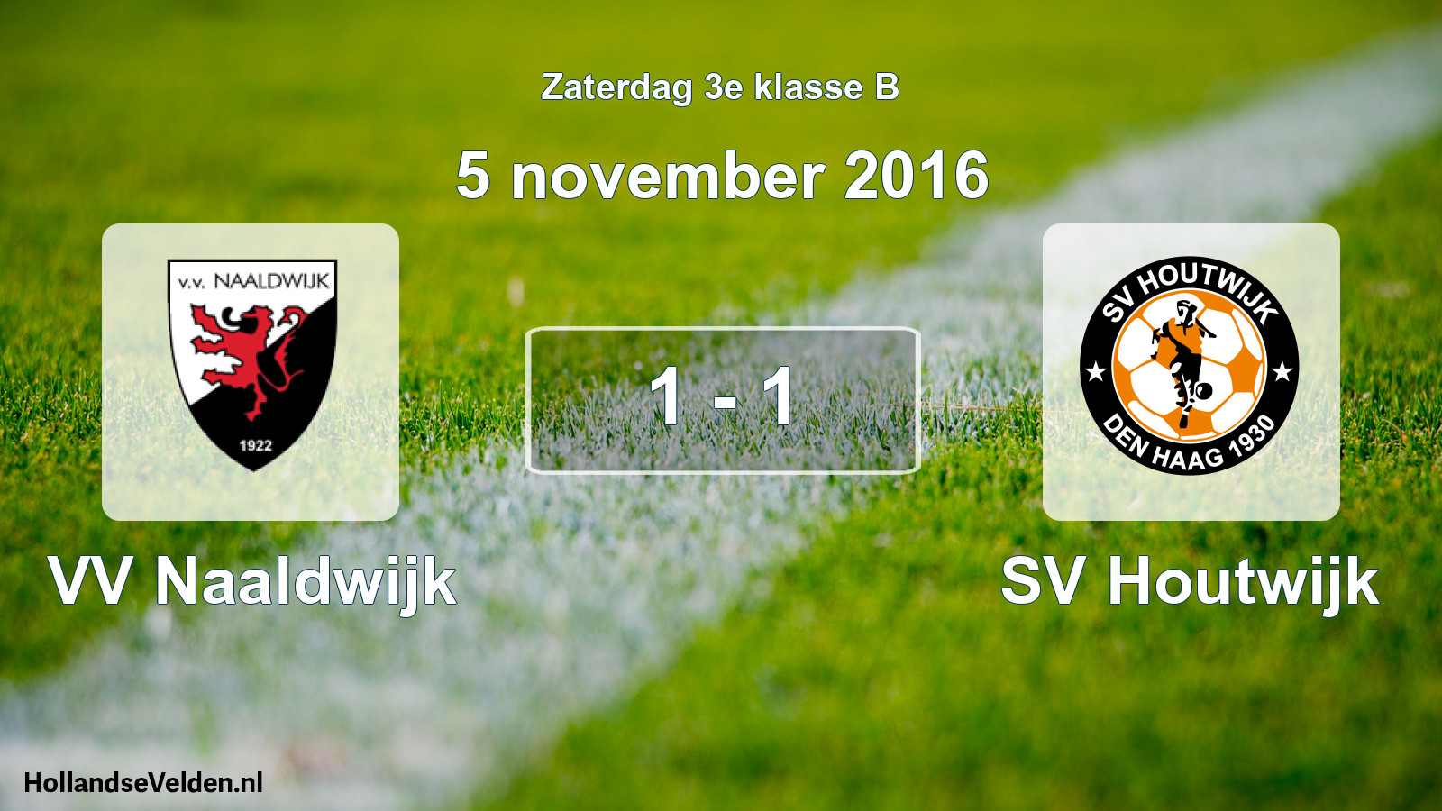 Total number of matches played: VV Naaldwijk - SV Houtwijk 1 - 1 (5 November 2016)