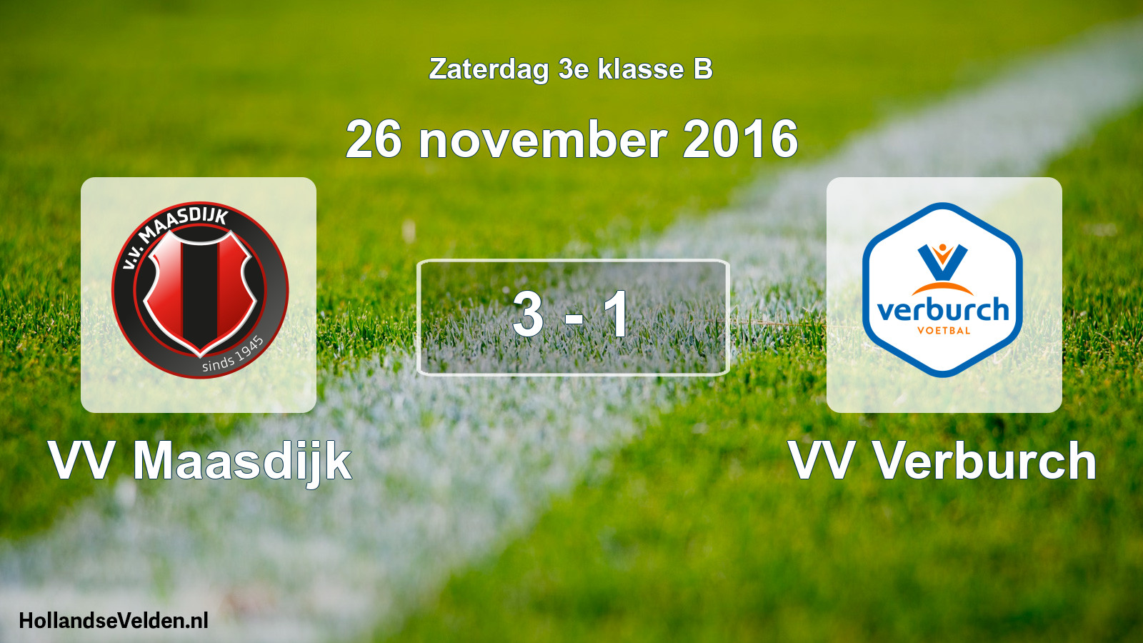 Total number of matches played: VV Maasdijk - VV Verburch 3 - 1 (26 November 2016)