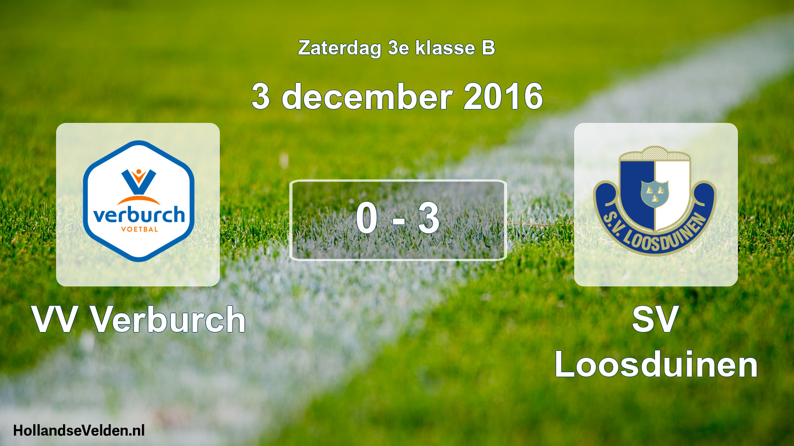 Total number of matches played: VV Verburch - SV Loosduinen 0 - 3 (3 December 2016)