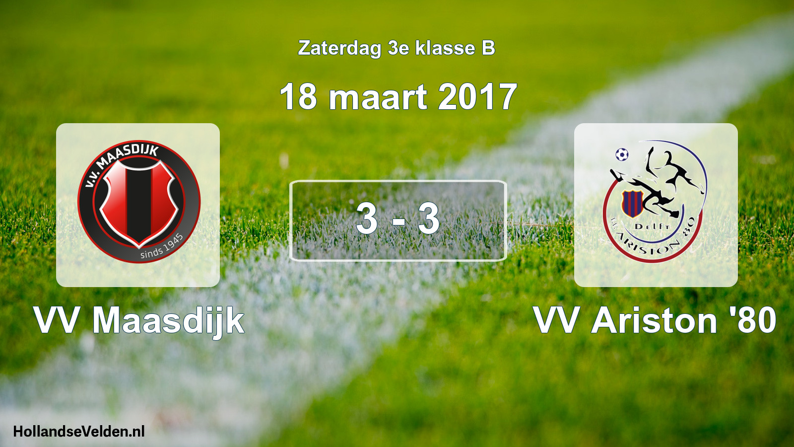 Total number of matches played: VV Maasdijk - VV Ariston '80 3 - 3 (18 March 2017)