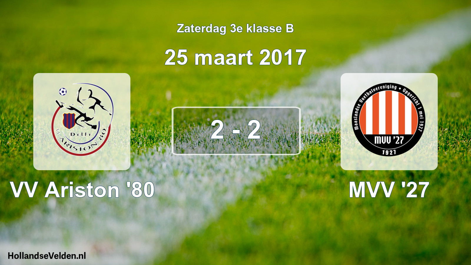 Total number of matches played: VV Ariston '80 - MVV '27 2 - 2 (25 March 2017)