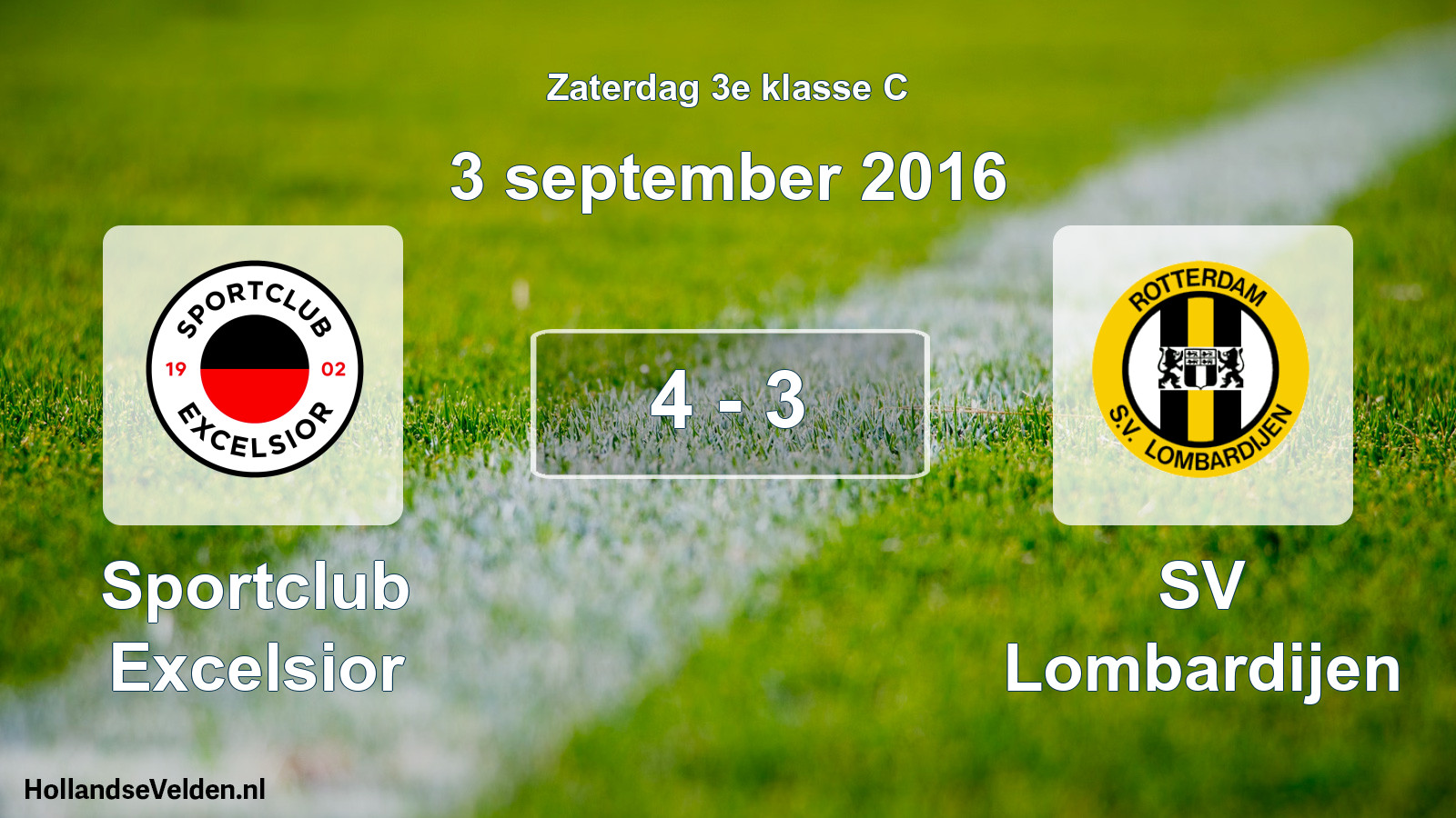 Total number of matches played: Sportclub Excelsior - SV Lombardijen 4 - 3 (3 September 2016)