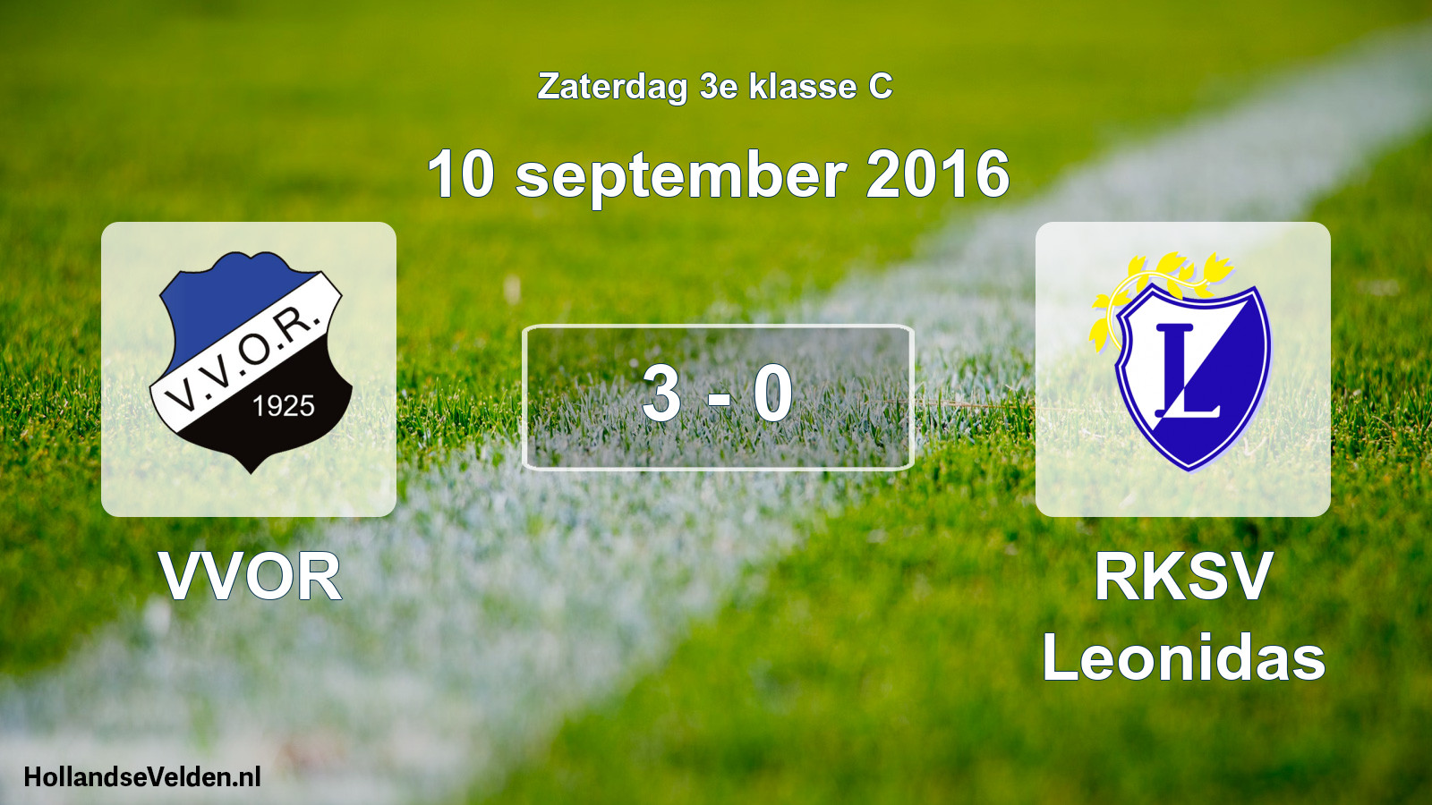 Total number of matches played: VVOR - RKSV Leonidas 3 - 0 (10 September 2016)