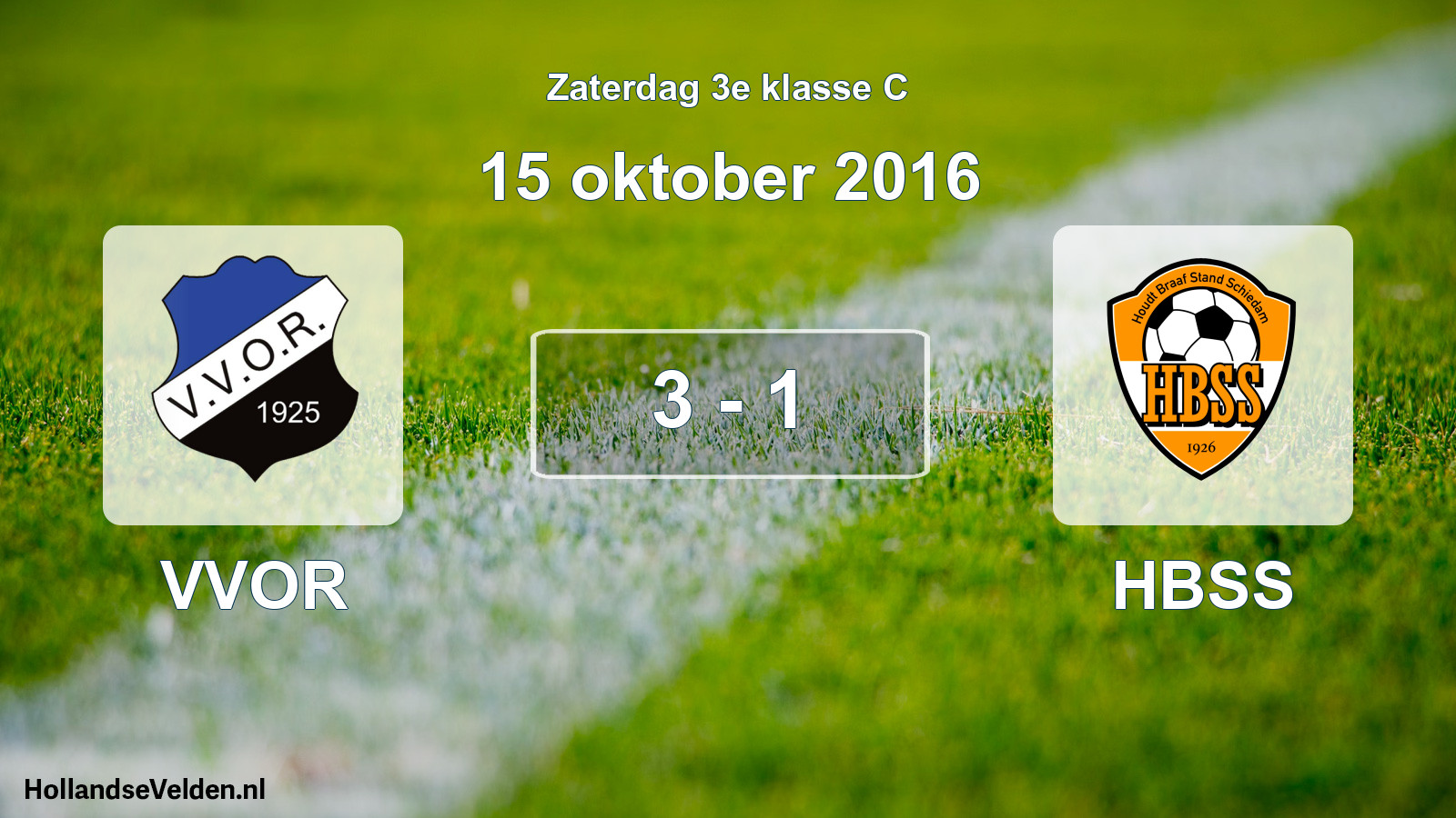 Total number of matches played: VVOR - HBSS 3 - 1 (15 October 2016)