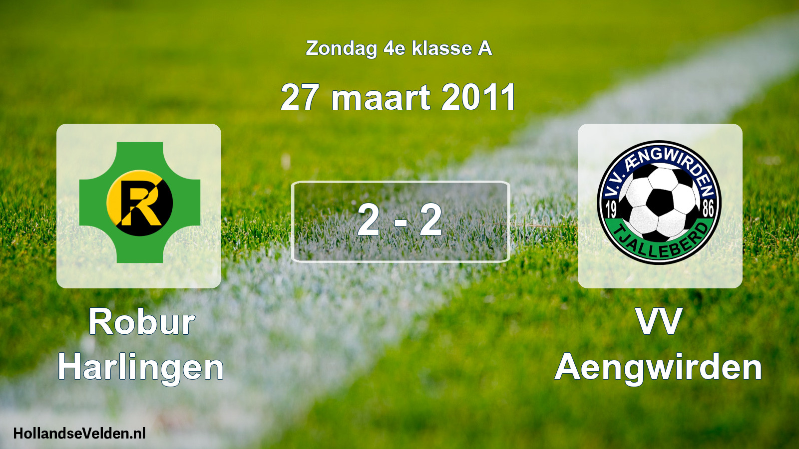 Total number of matches played: Robur Harlingen - VV Aengwirden 2 - 2 (27 March 2011)