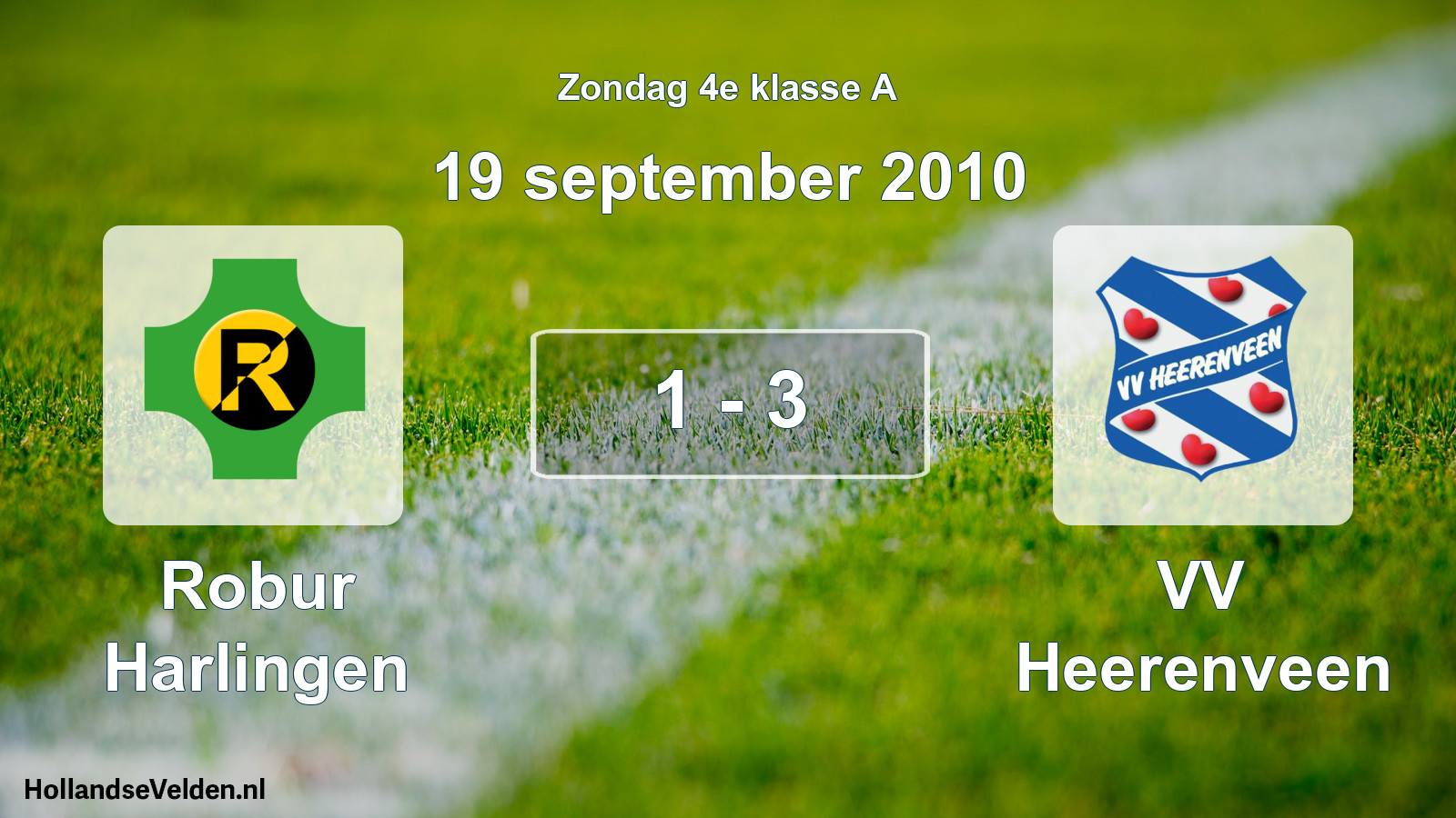 Total number of matches played: Robur Harlingen - VV Heerenveen 1 - 3 (19 September 2010)