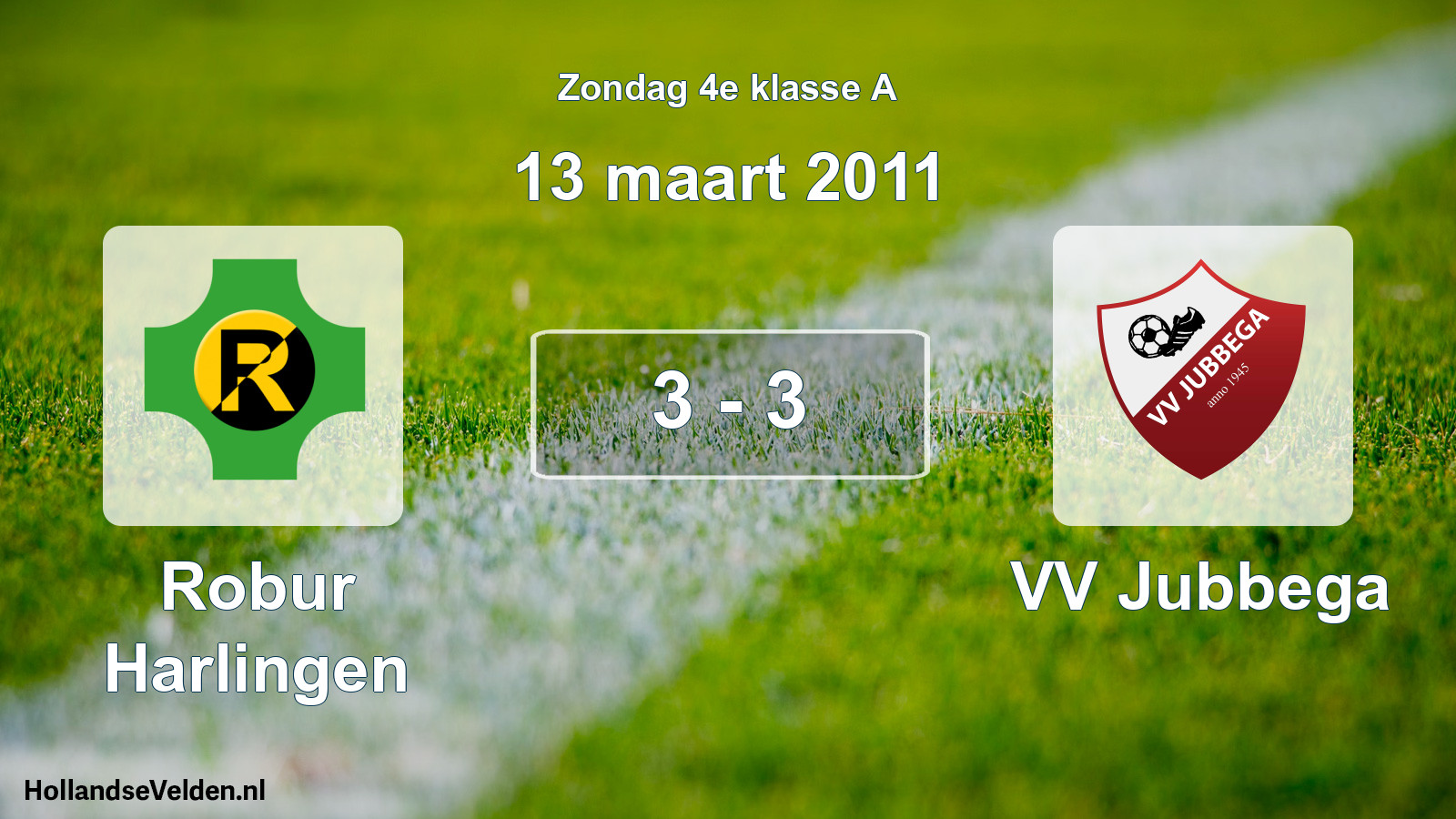 Total number of matches played: Robur Harlingen - VV Jubbega 3 - 3 (13 March 2011)