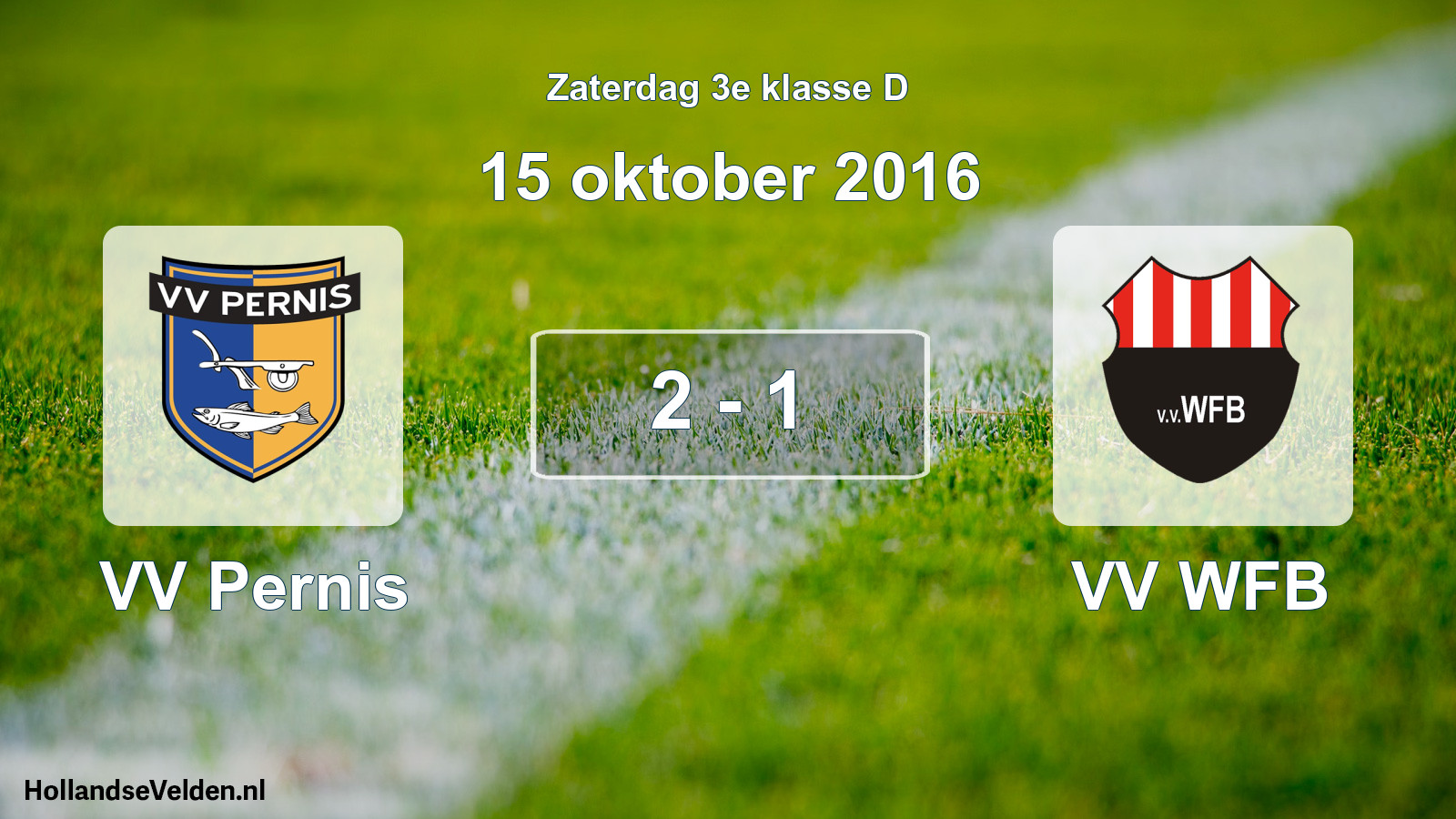 Total number of matches played: VV Pernis - VV WFB 2 - 1 (15 October 2016)